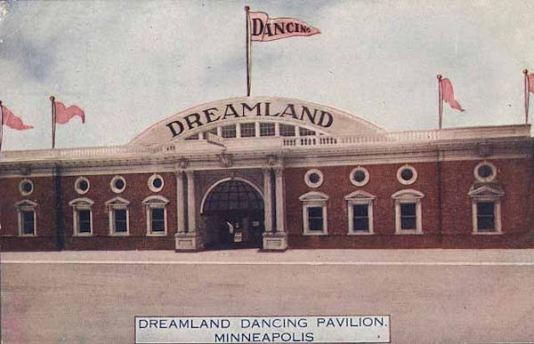 Built in the early 1900s, Dreamland was one of the many dance halls that thrived in downtown Minneapolis.
