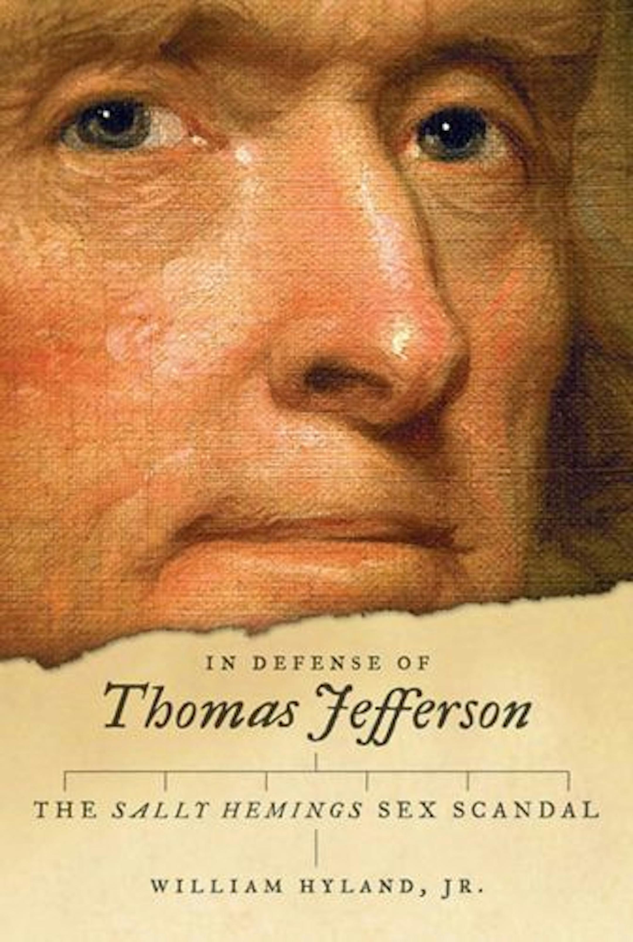 In Defense of Thomas Jefferson by William Hyland, Jr.