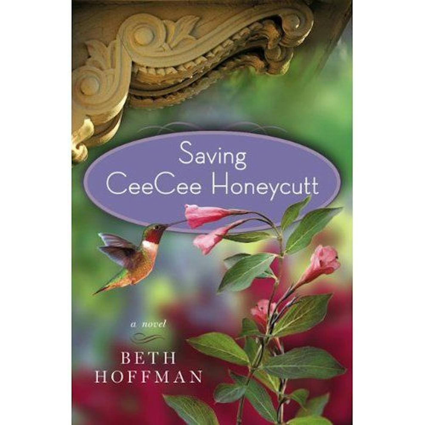 Saving CeeCee Honeycutt by Beth Hoffman