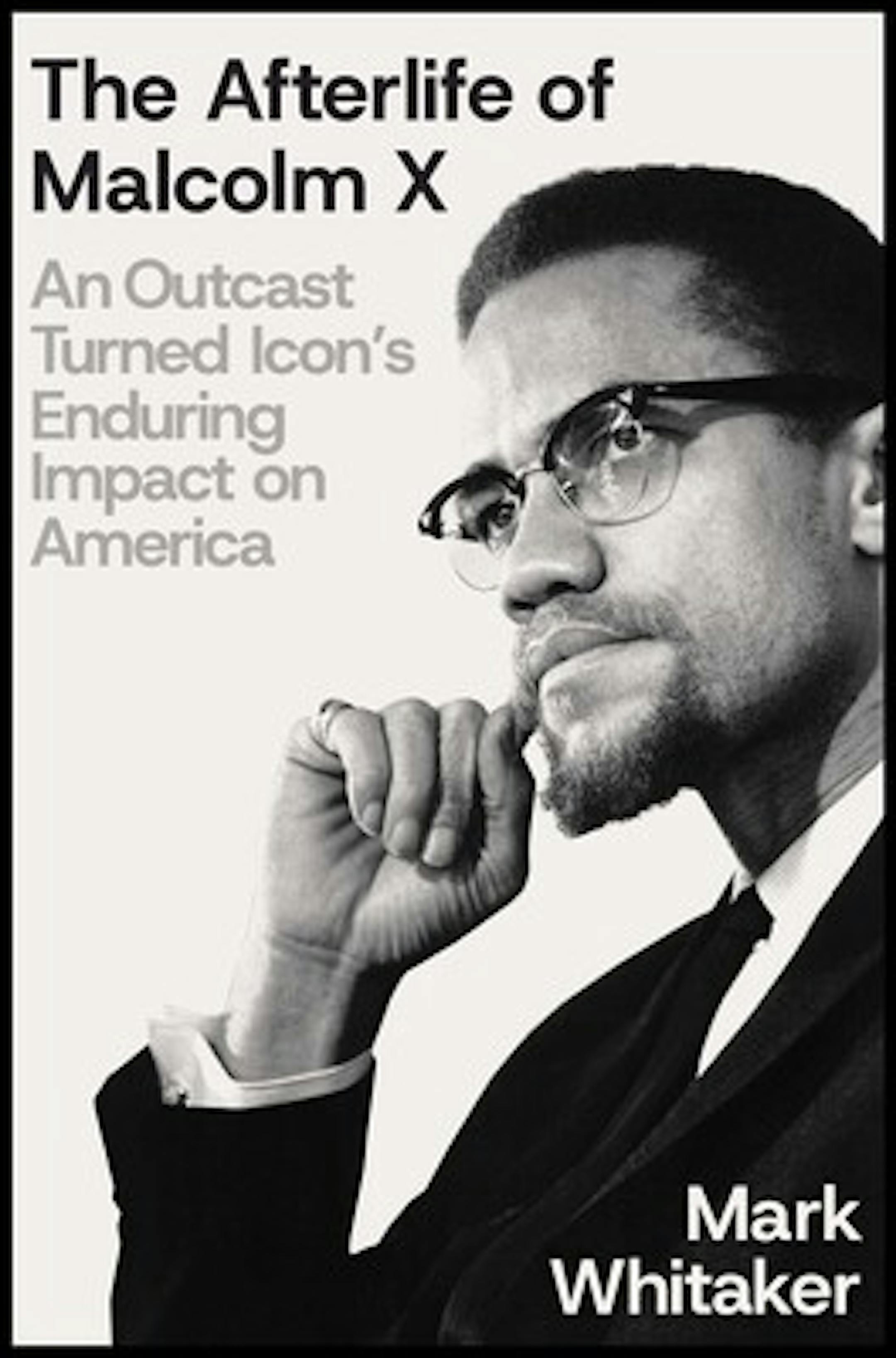 cover of The Afterlife of Malcolm X features a black and white photo of Malcolm X