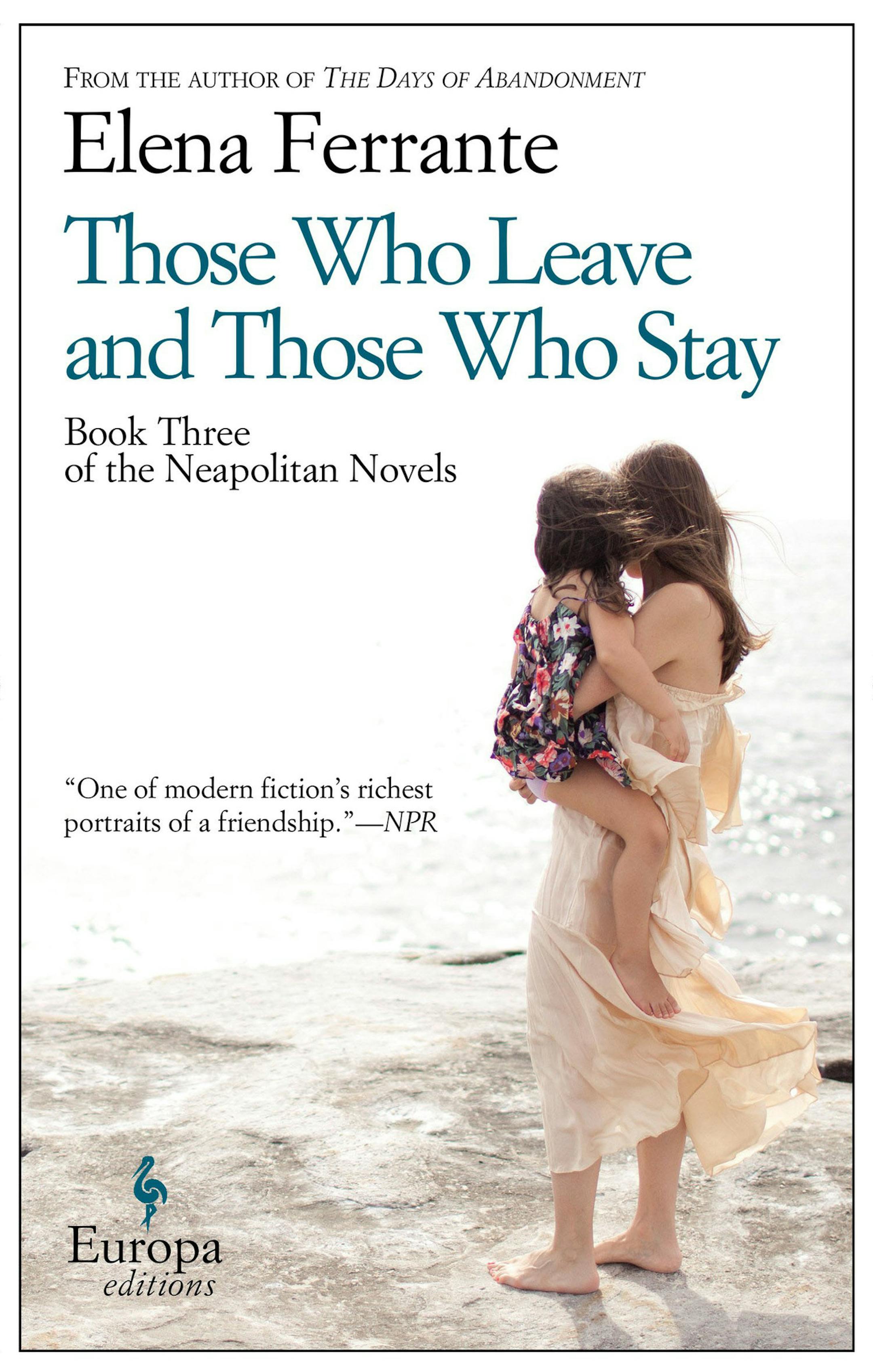 "Those Who Leave and Those Who Stay" by Elena Ferrante
