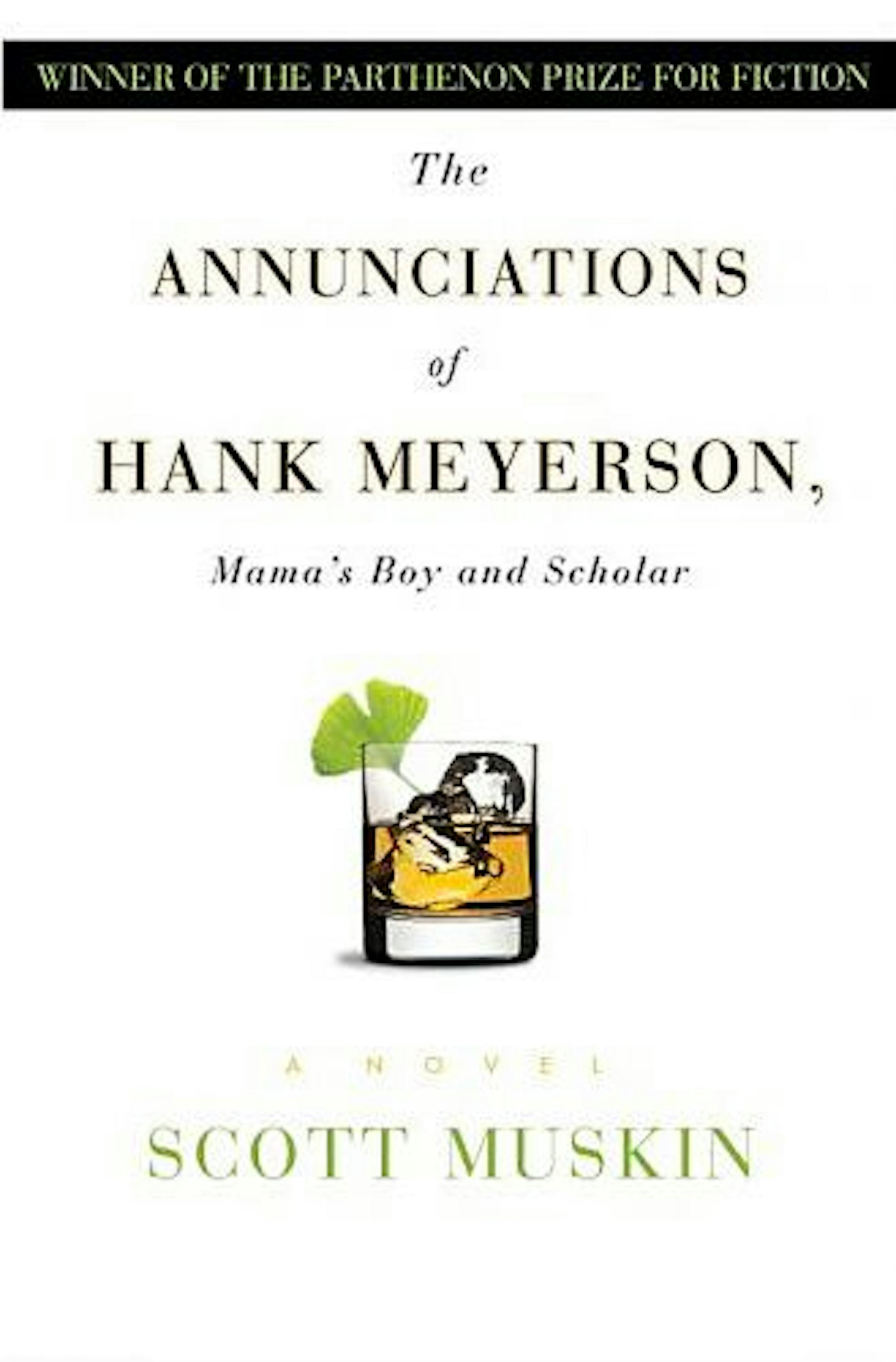 The Annunciations of Hank Meyerson by Scott Muskin