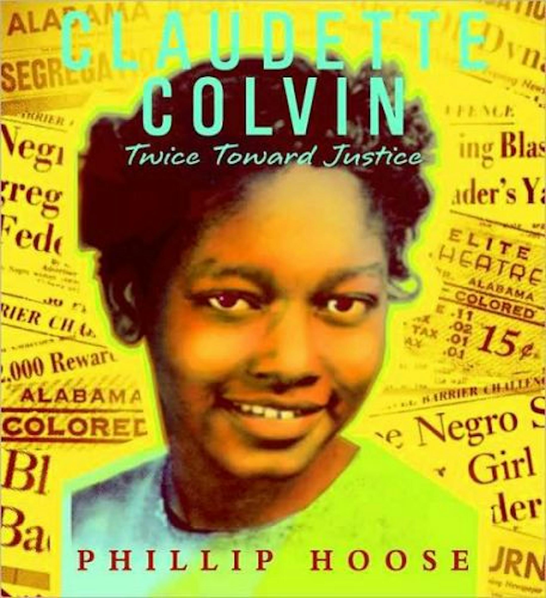 Claudette Colvin by Phillip Hoose