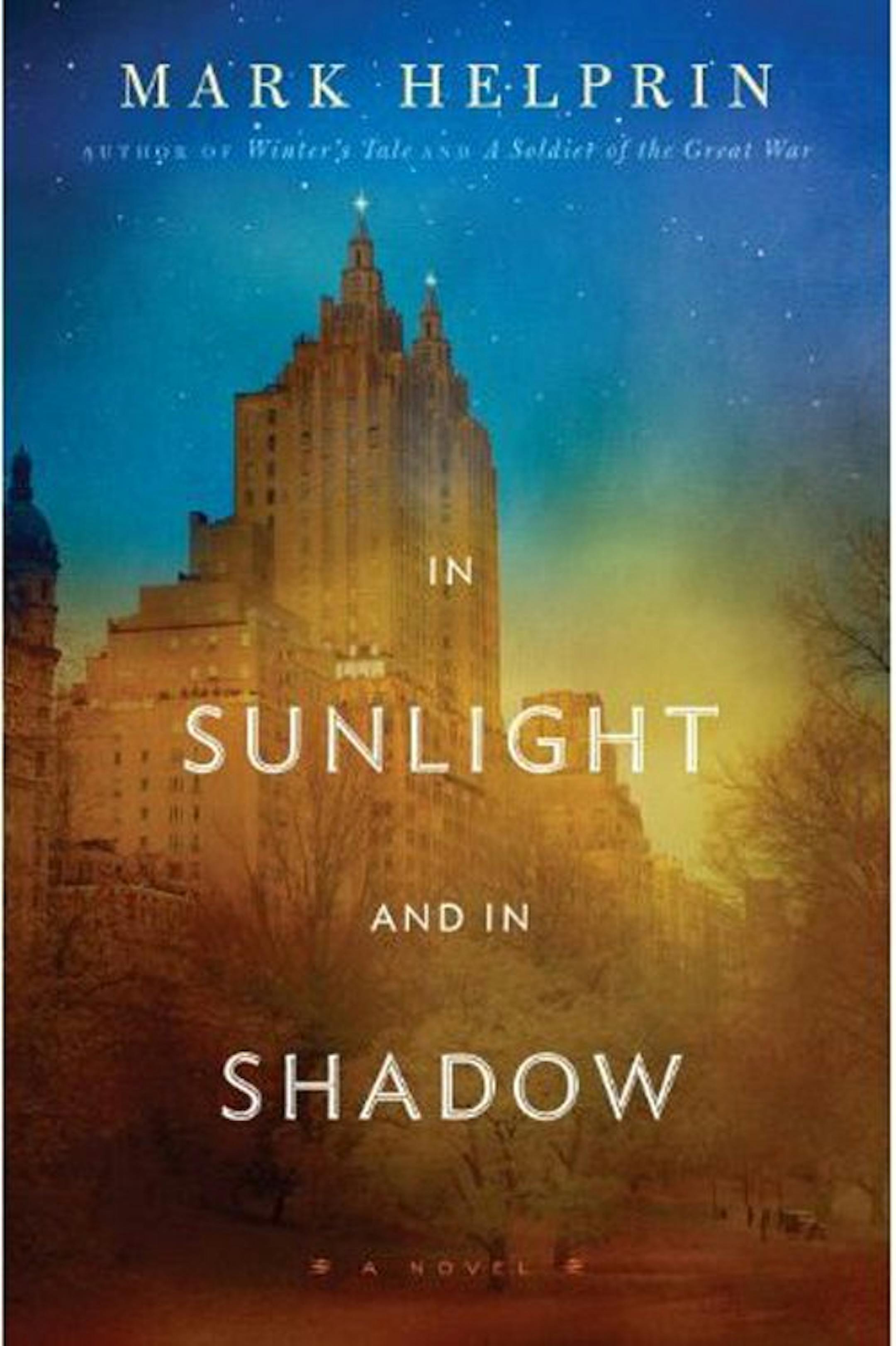 "In Sunlight and in Shadow" by Mark Helprin