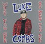 This cover image released by River House Artists/Columbia Nashville shows "What You See is What You Get," by Luke Combs. (River House Artists/Columbia