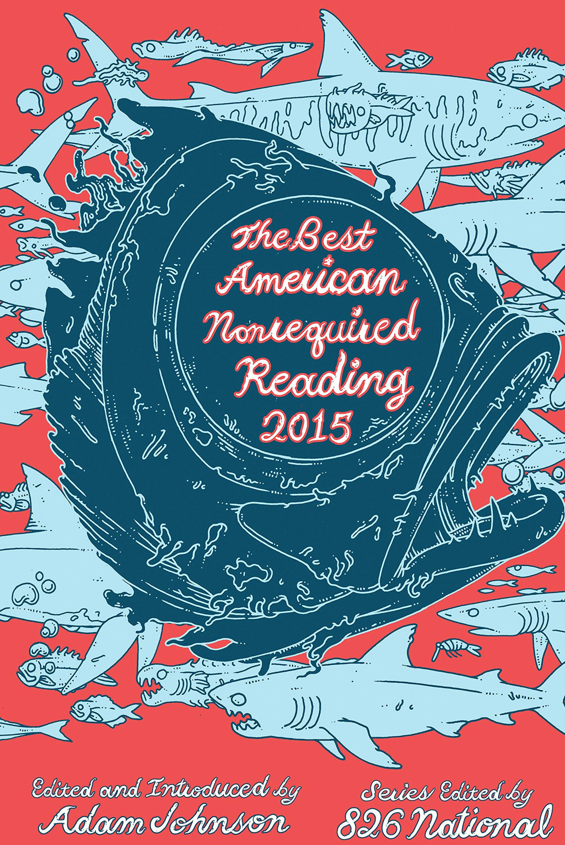 "The Best American Nonrequired Reading 2015"