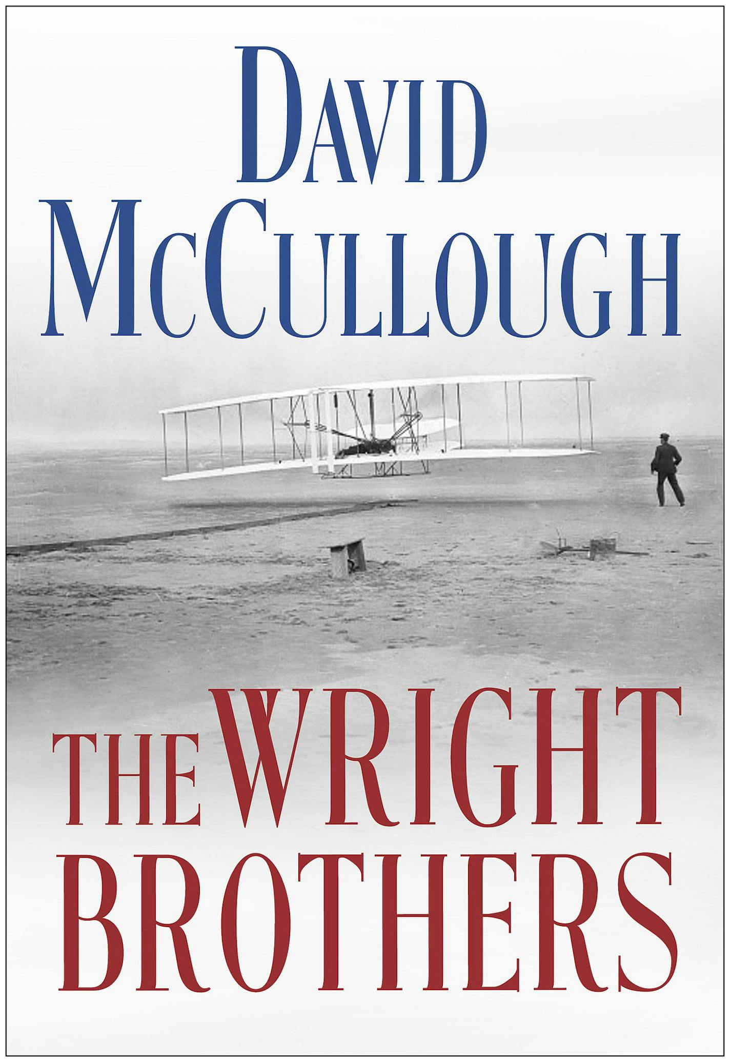 "The Wright Brothers," by David McCullough