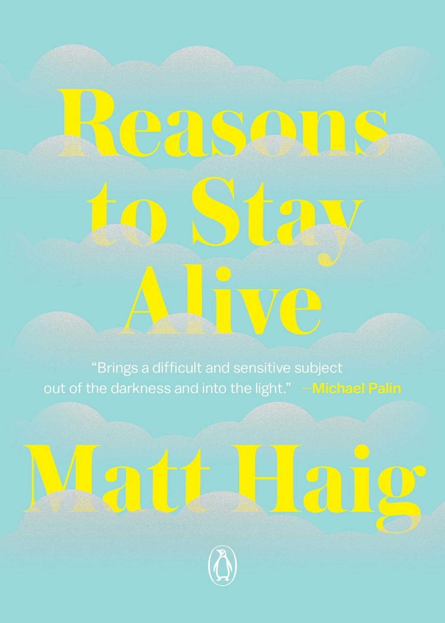 "Reasons to Stay Alive," by Matt Haig