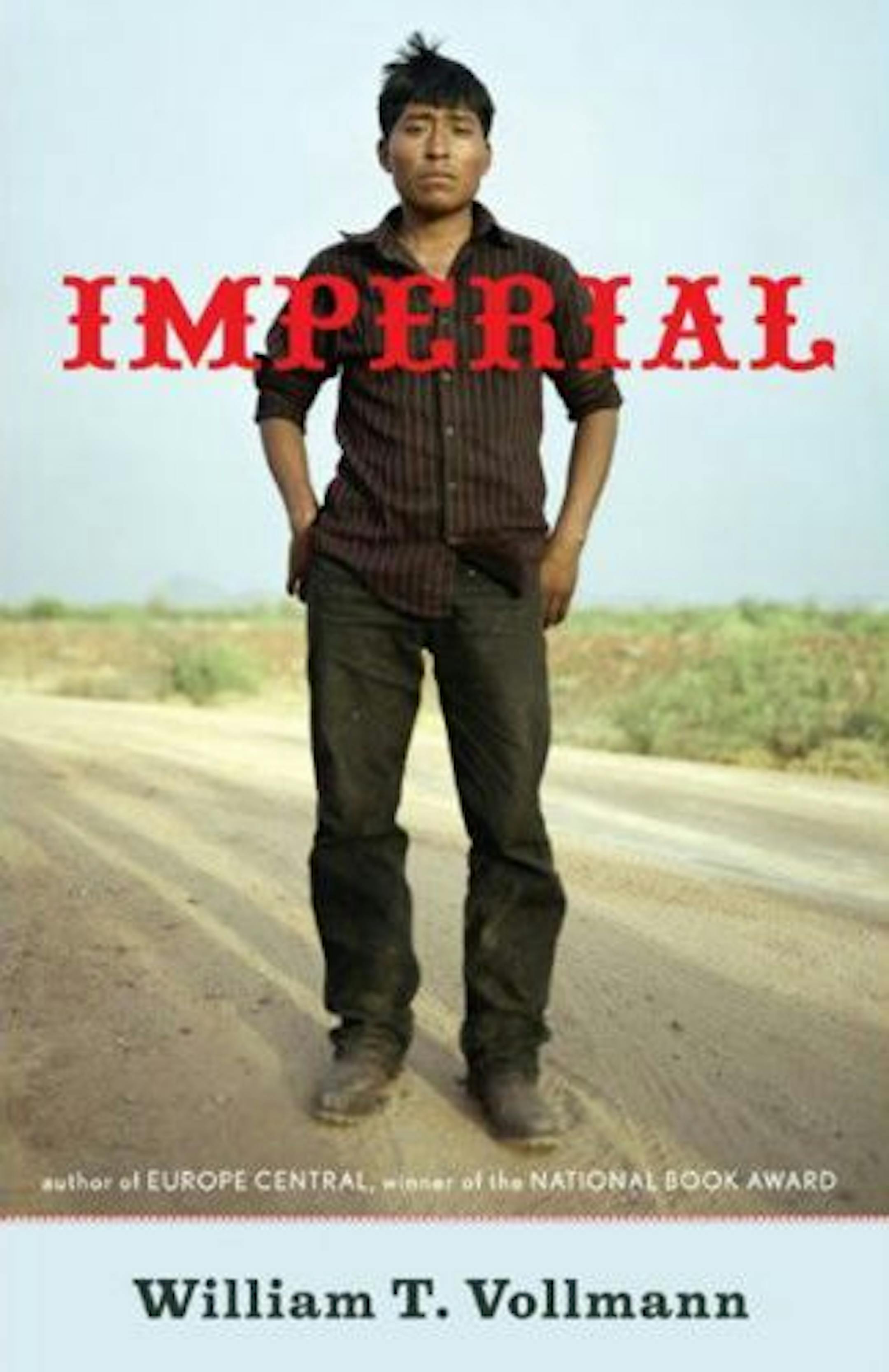 Imperial by William T. Vollmann