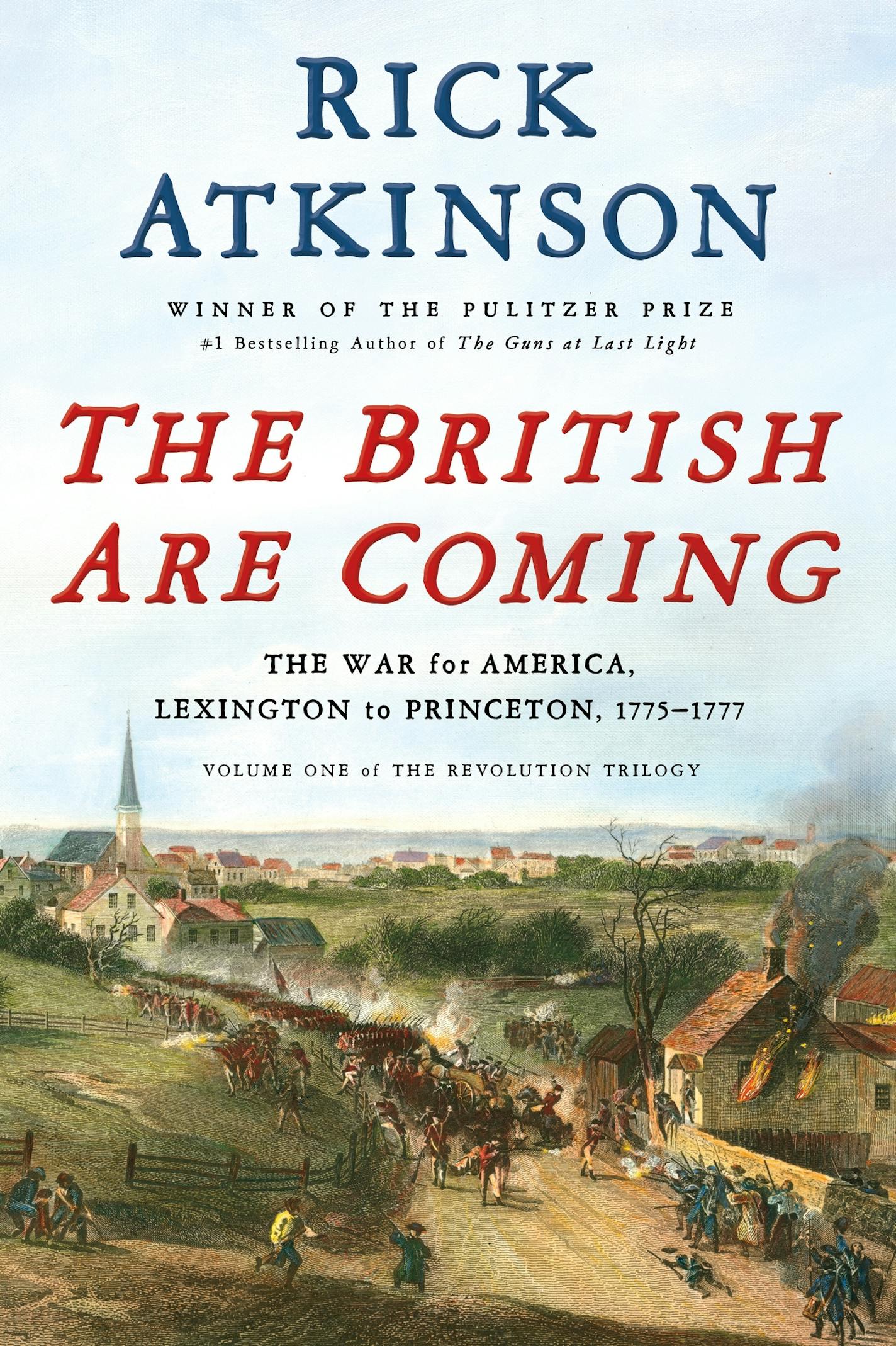 "The British are Coming" by Rick Atkinson