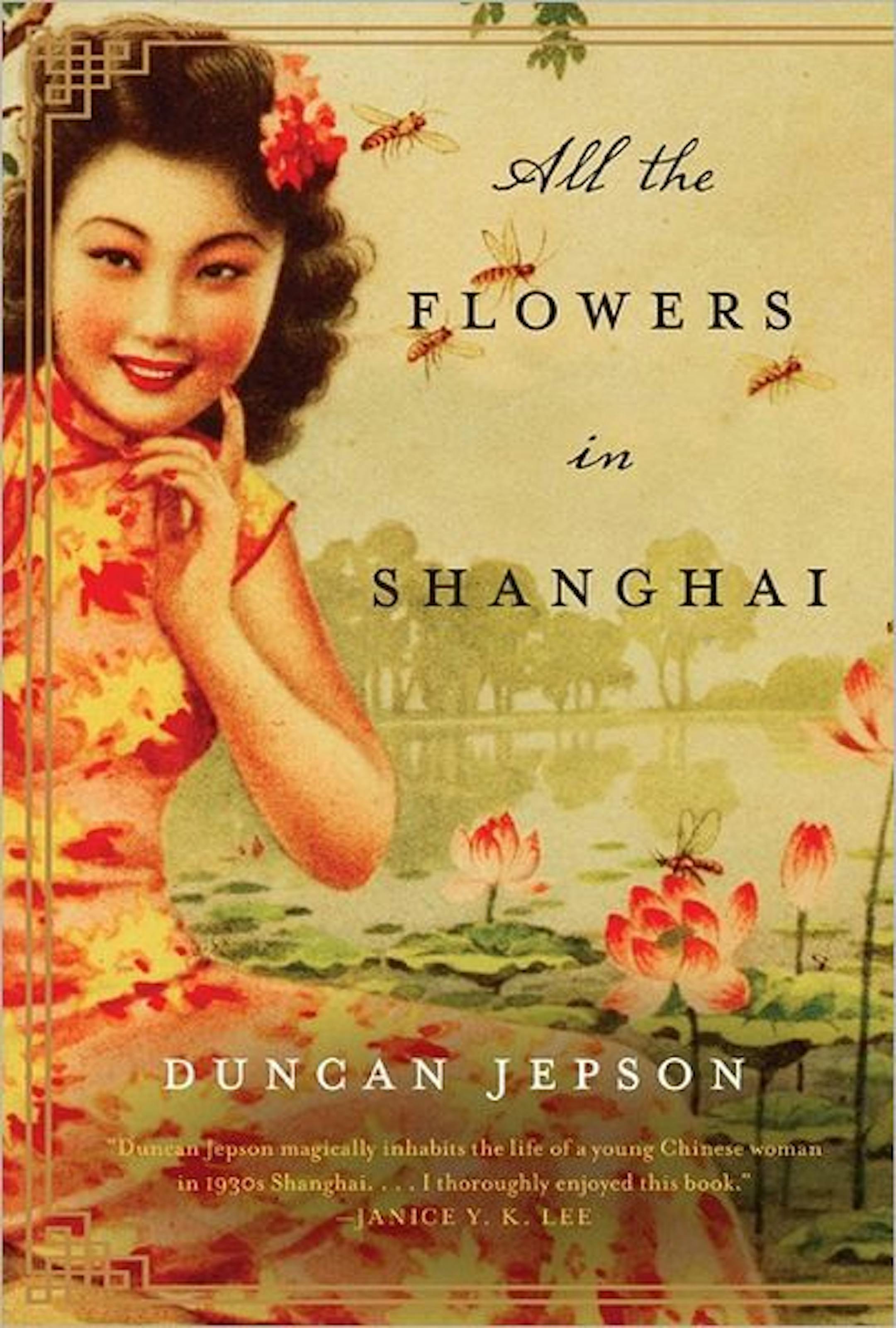 "All the Flowers in Shanghai" by Duncan Jepson