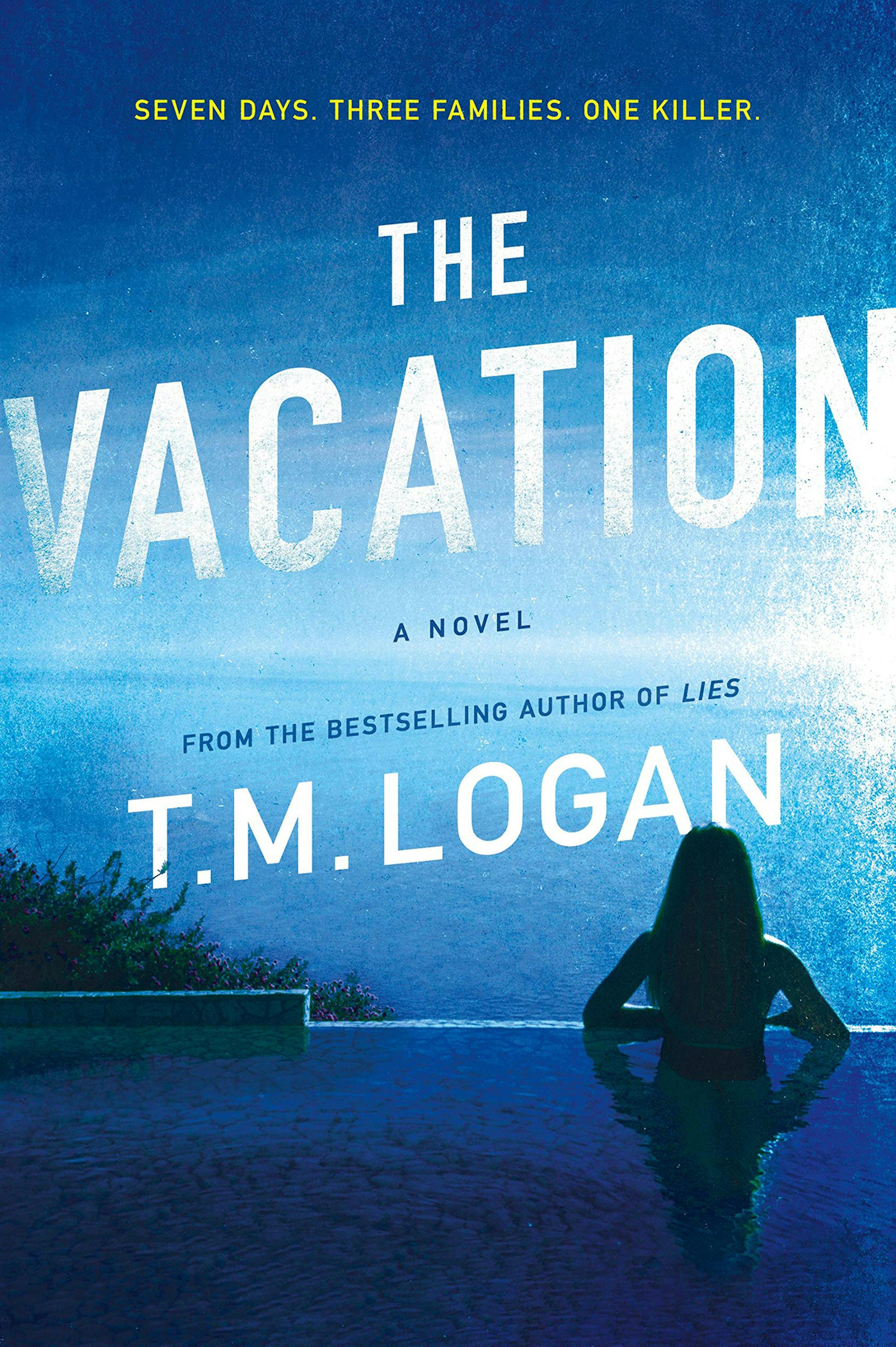 "The Vacation" by T.M. Logan