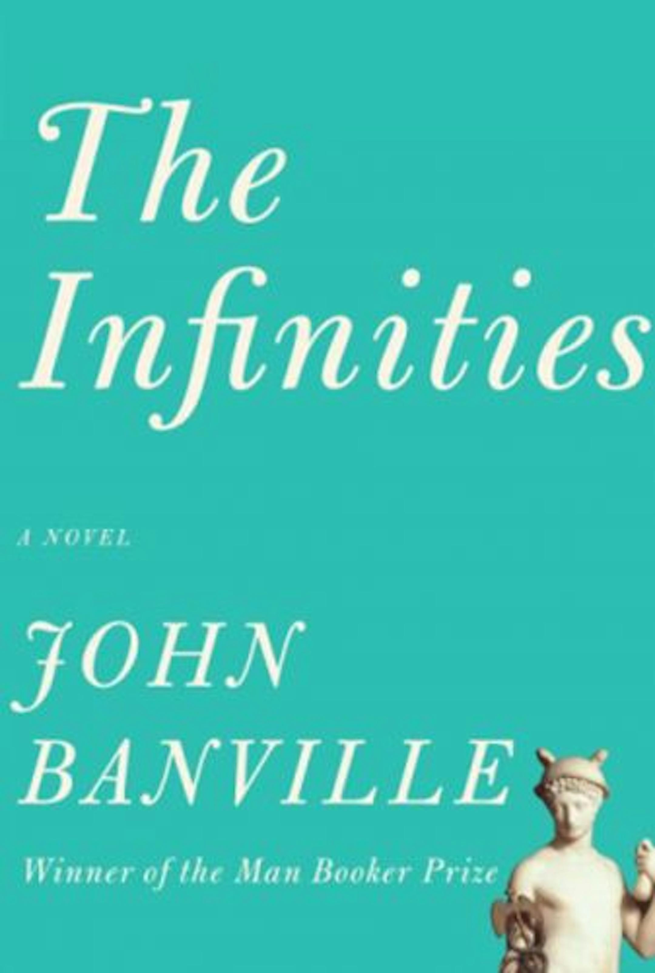 The Infinities by John Banville