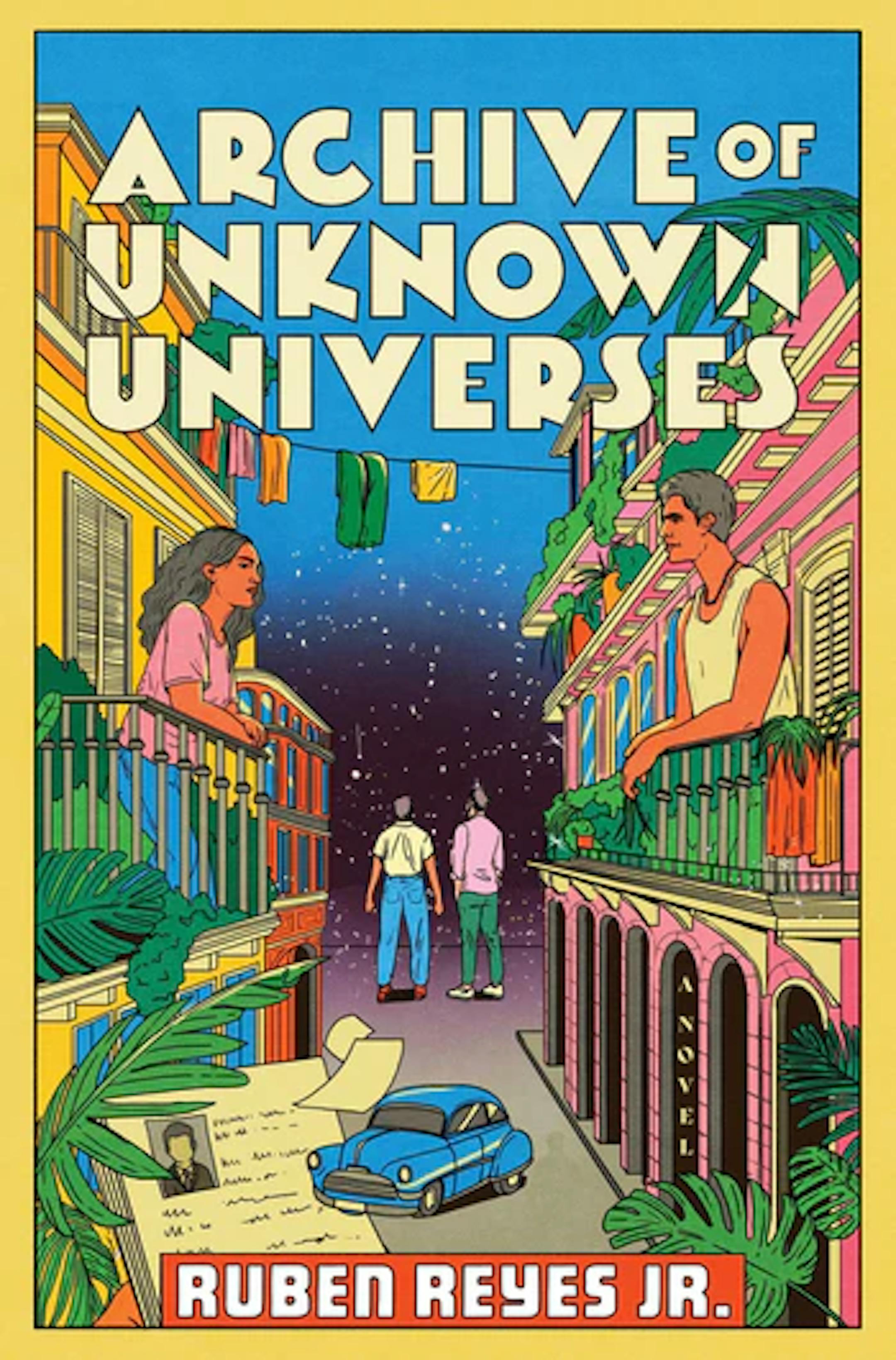 cover of Archive of Unknown Universes is an illustration of a man and a woman in balconies, on opposite sides of a Cuban street, with a car and an image of a letter on the street between them