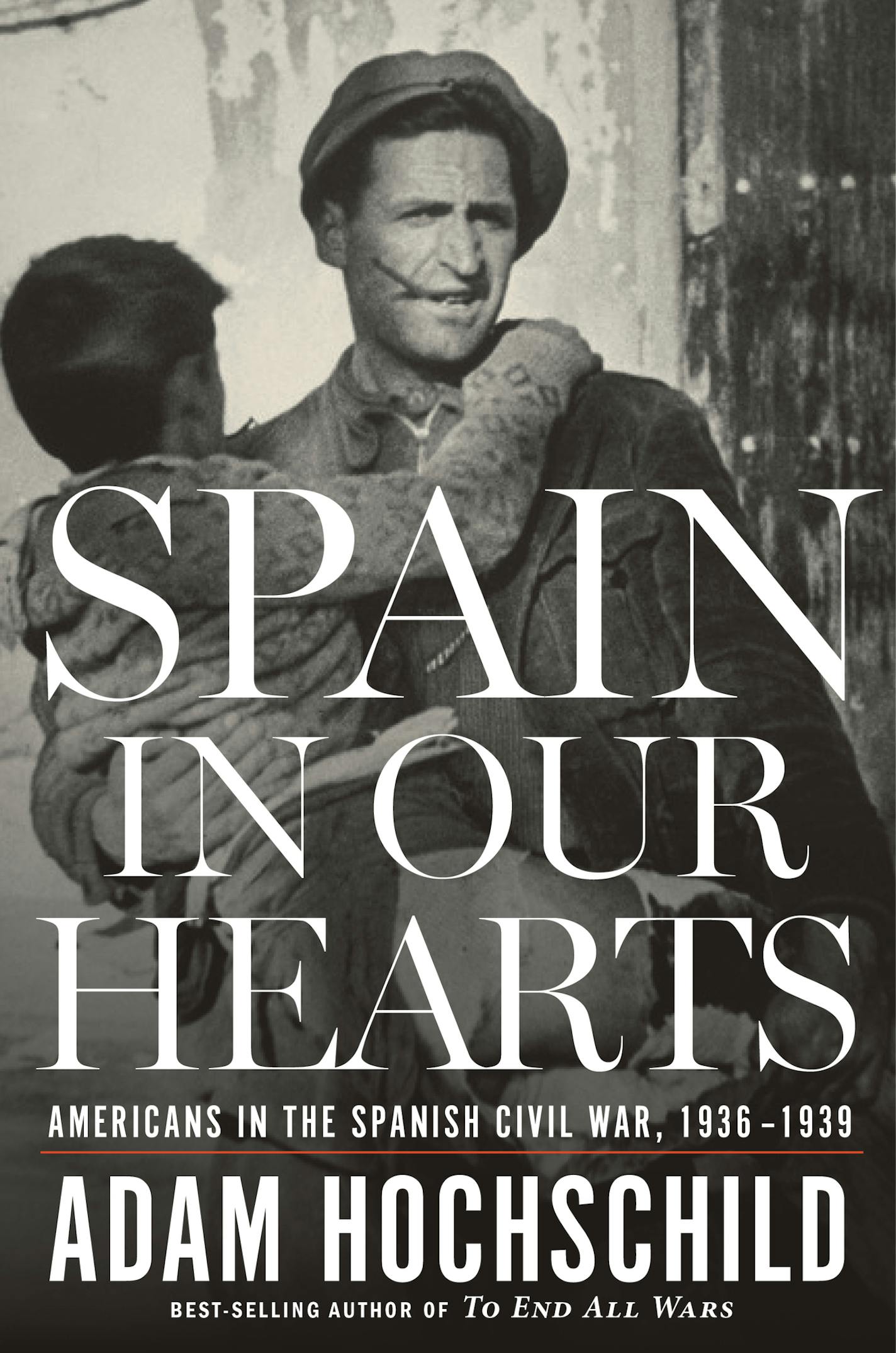 "Spain in Our Hearts," by Adam Hochschild