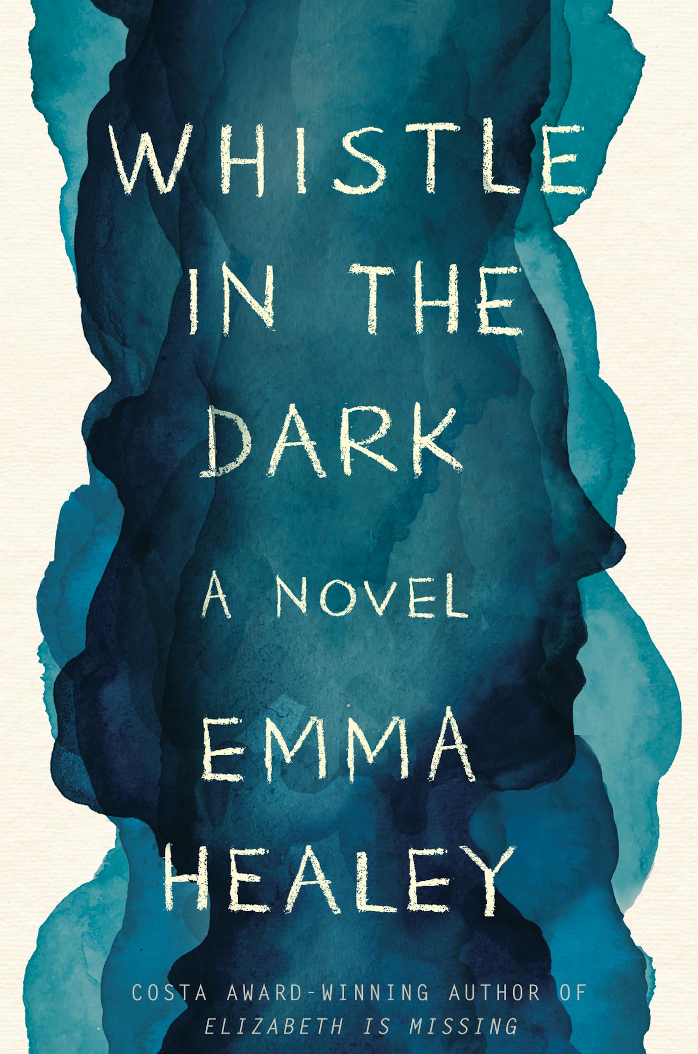 Whistle in the Dark, by Emma Healey