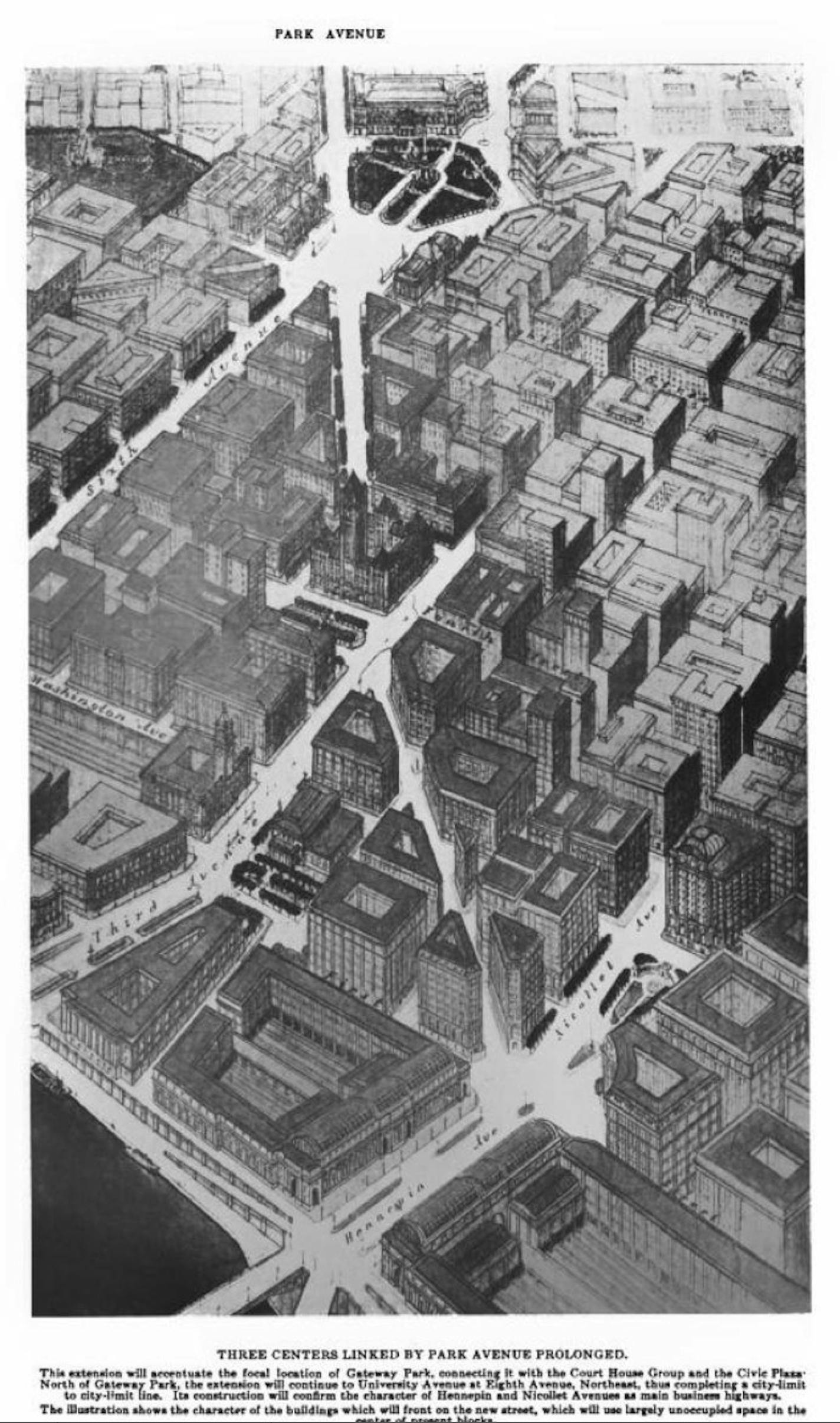 Three centers linked by Park Avenue prolonged. From 1917 Plan of Minneapolis. (Minneapolis Civic Commission via University of Michigan)