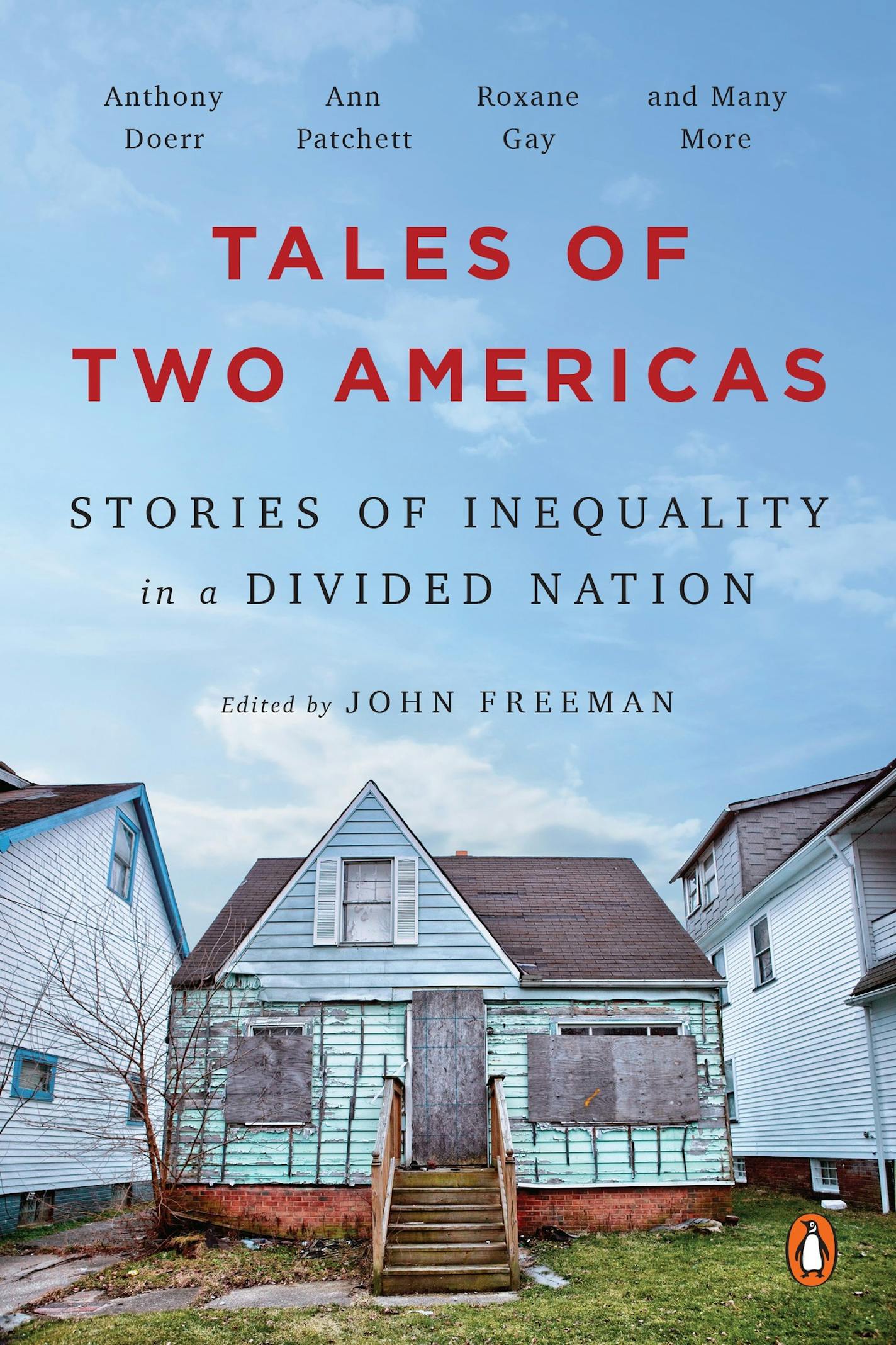 "Tales of Two Americas: Stories of Inequality in a Divided Nation," edited by John Freeman