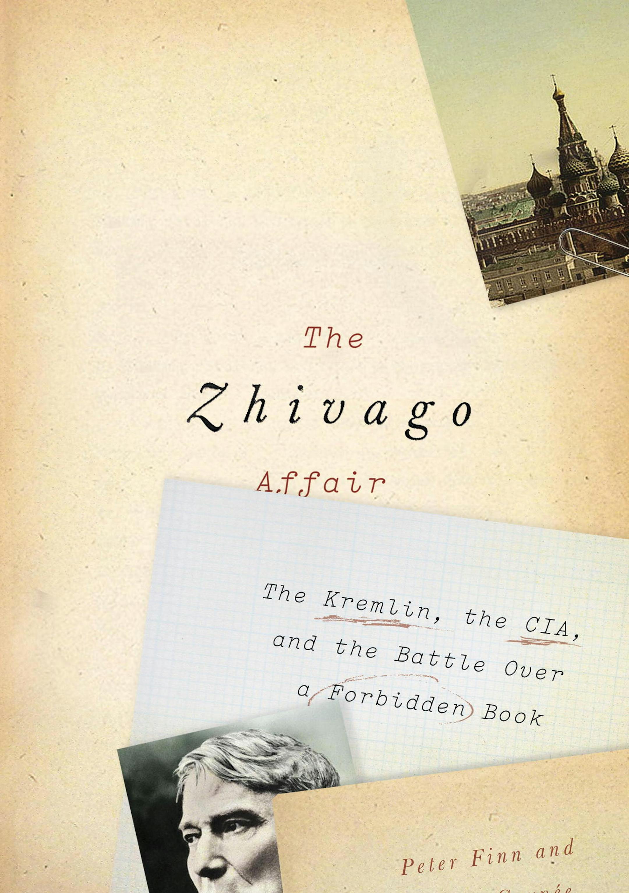 "The Zhivago Affair," by Peter Finn and Petra Couvee