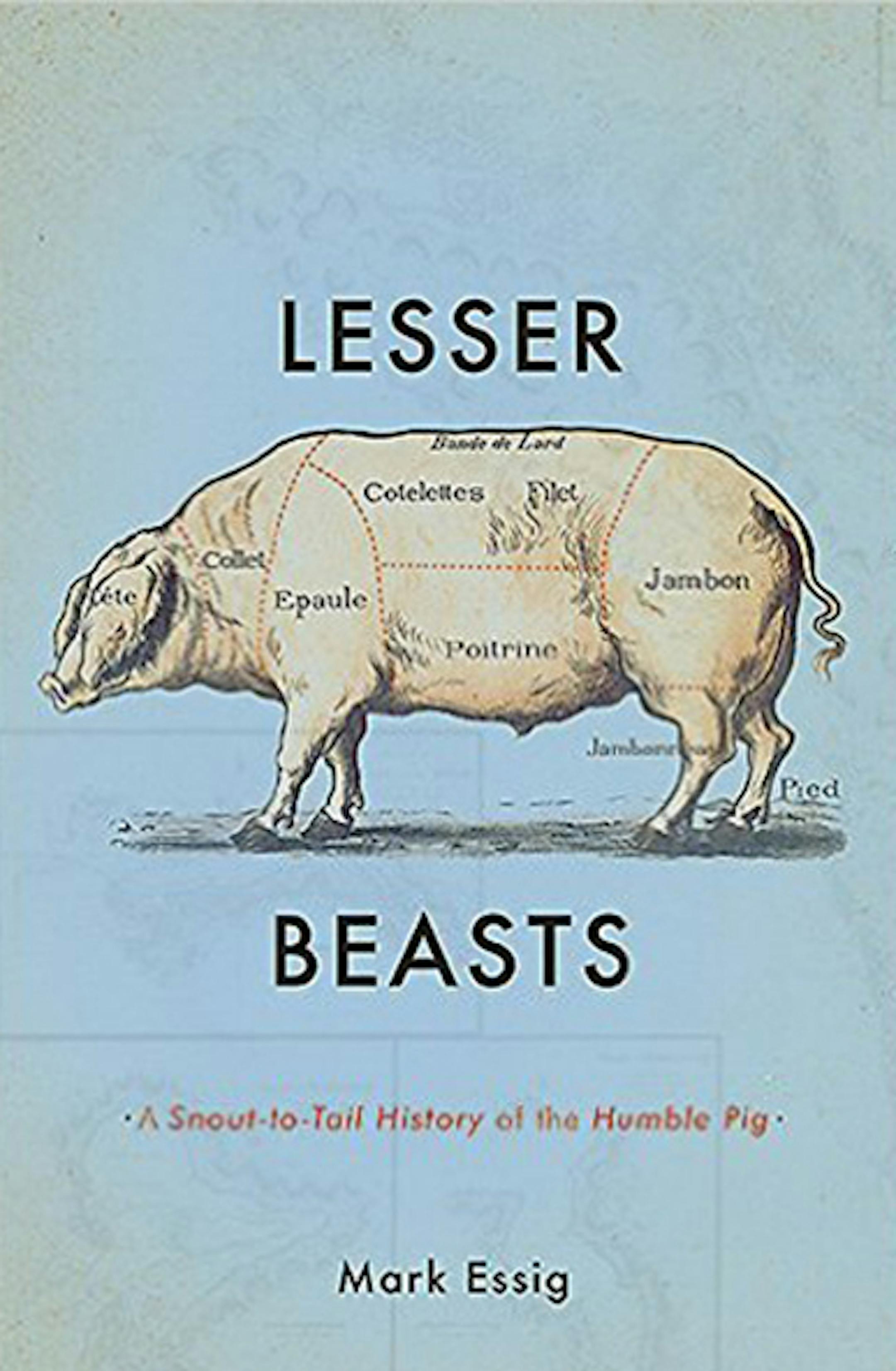 Lesser Beasts by Mark Essig