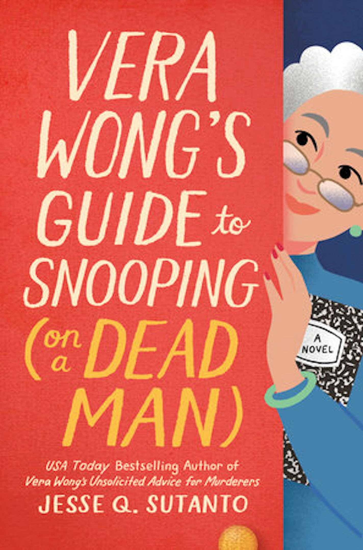 cover of Vera  Wong's Guide to Snooping (on a Dead Man) features a drawing of an older woman peeking around a corner