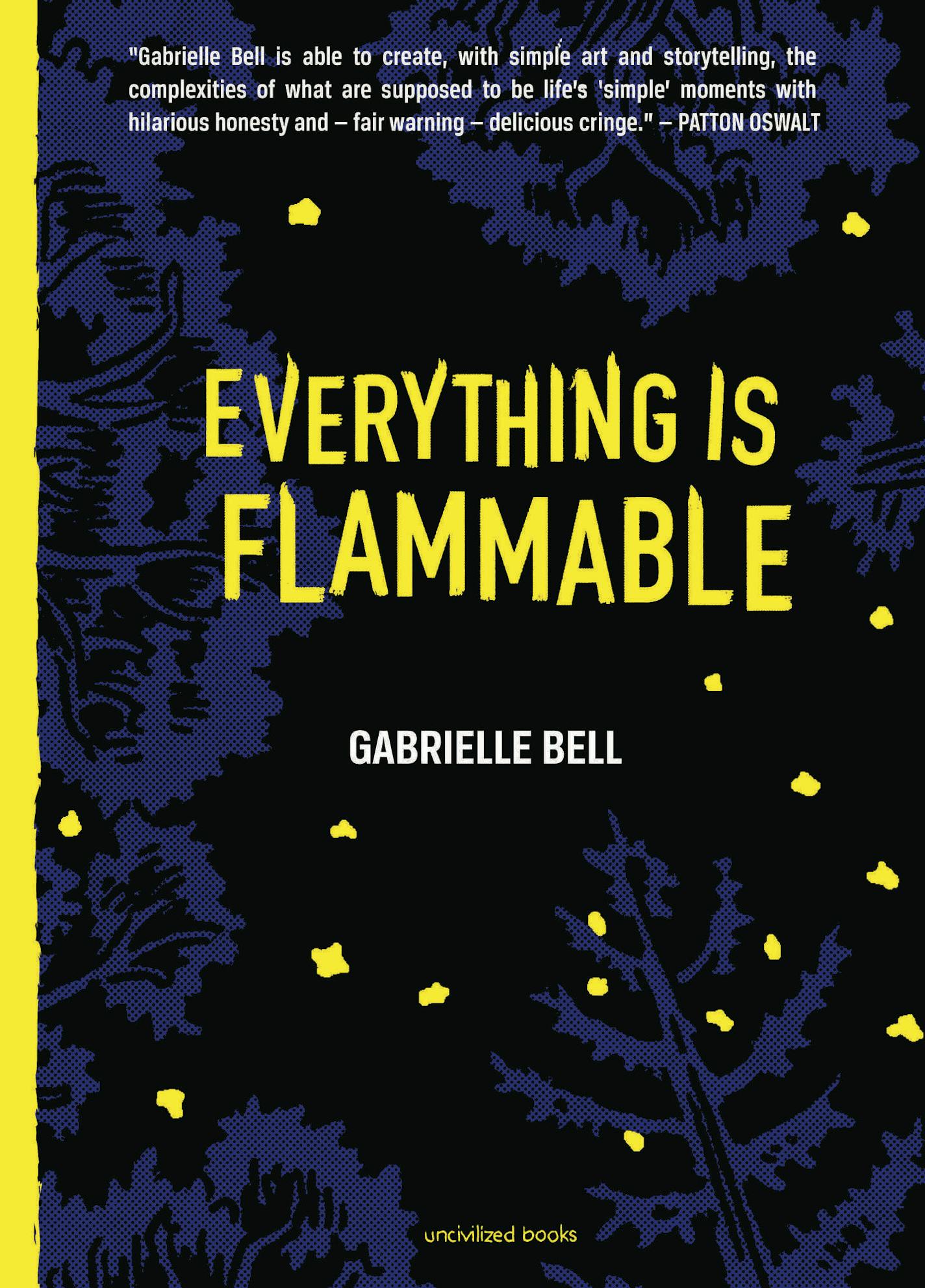 "Everything Is Flammable," by Gabrielle Bell