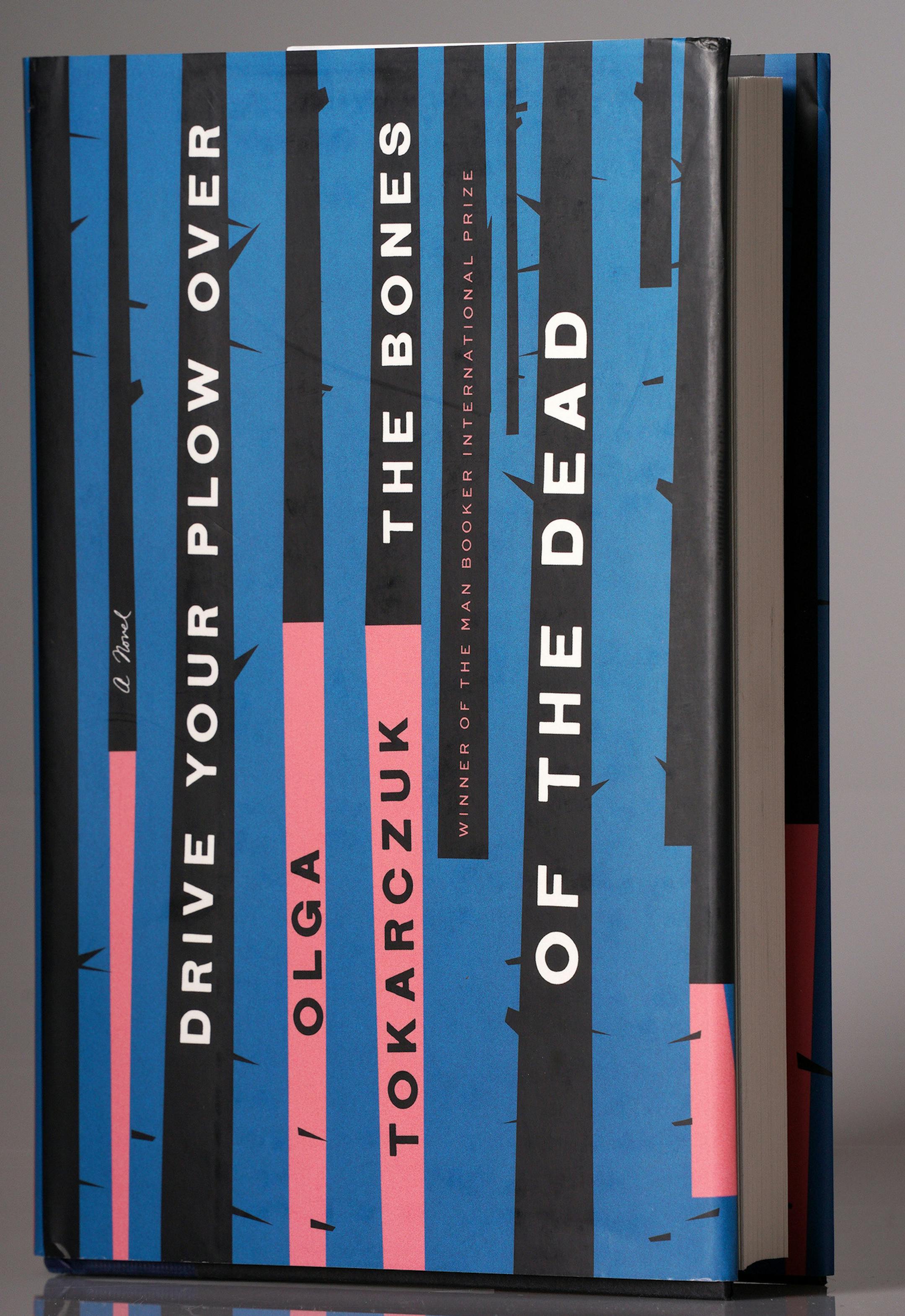 Drive Your Plow Over the Bones of the Dead by Olga Tokarczuk. ] ANTHONY SOUFFLE • anthony.souffle@startribune.com Books for the newspaper's Holiday Books Guide photographed in the Star Tribune photo studio Thursday, Nov. 7, 2019 in Minneapolis.