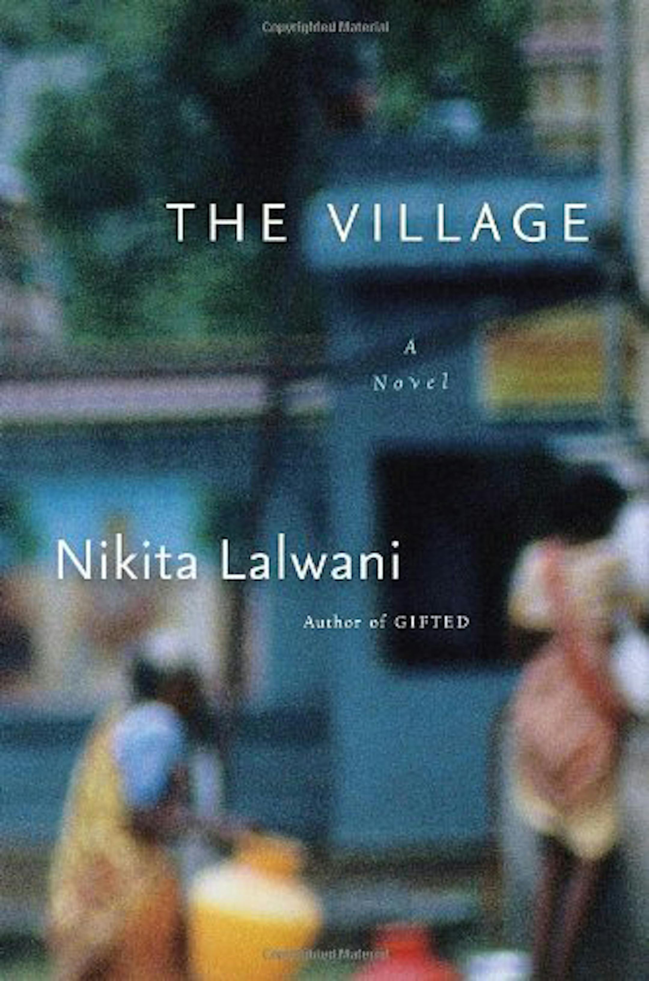 THE VILLAGE by Nikita Lalwani