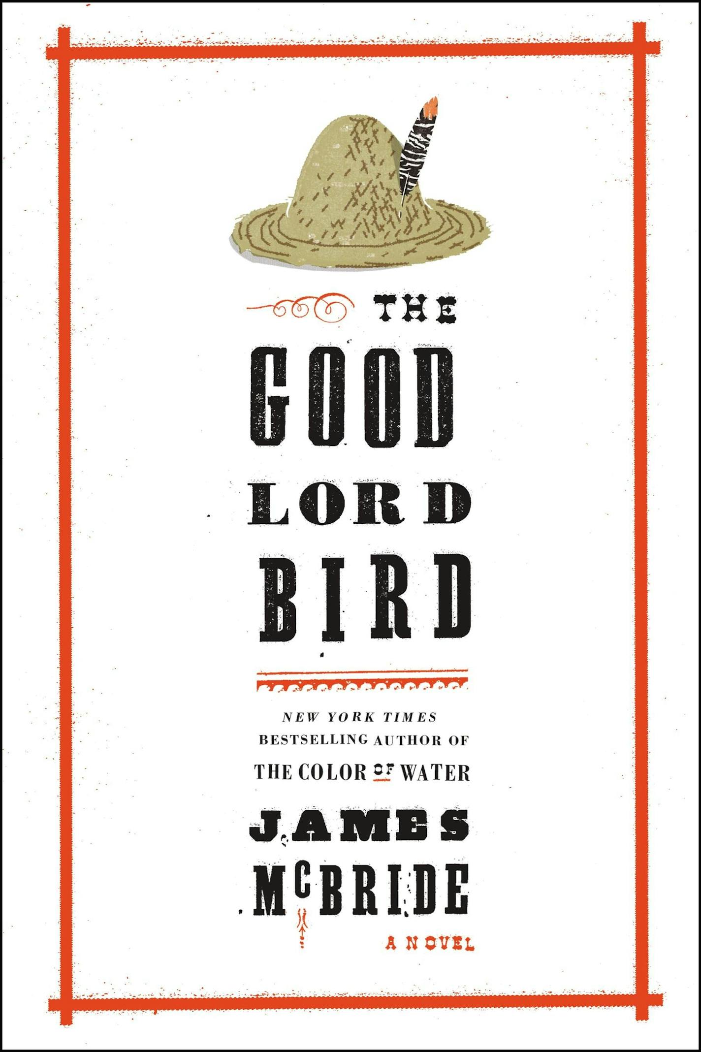 "The Good Lord Bird," by James McBride