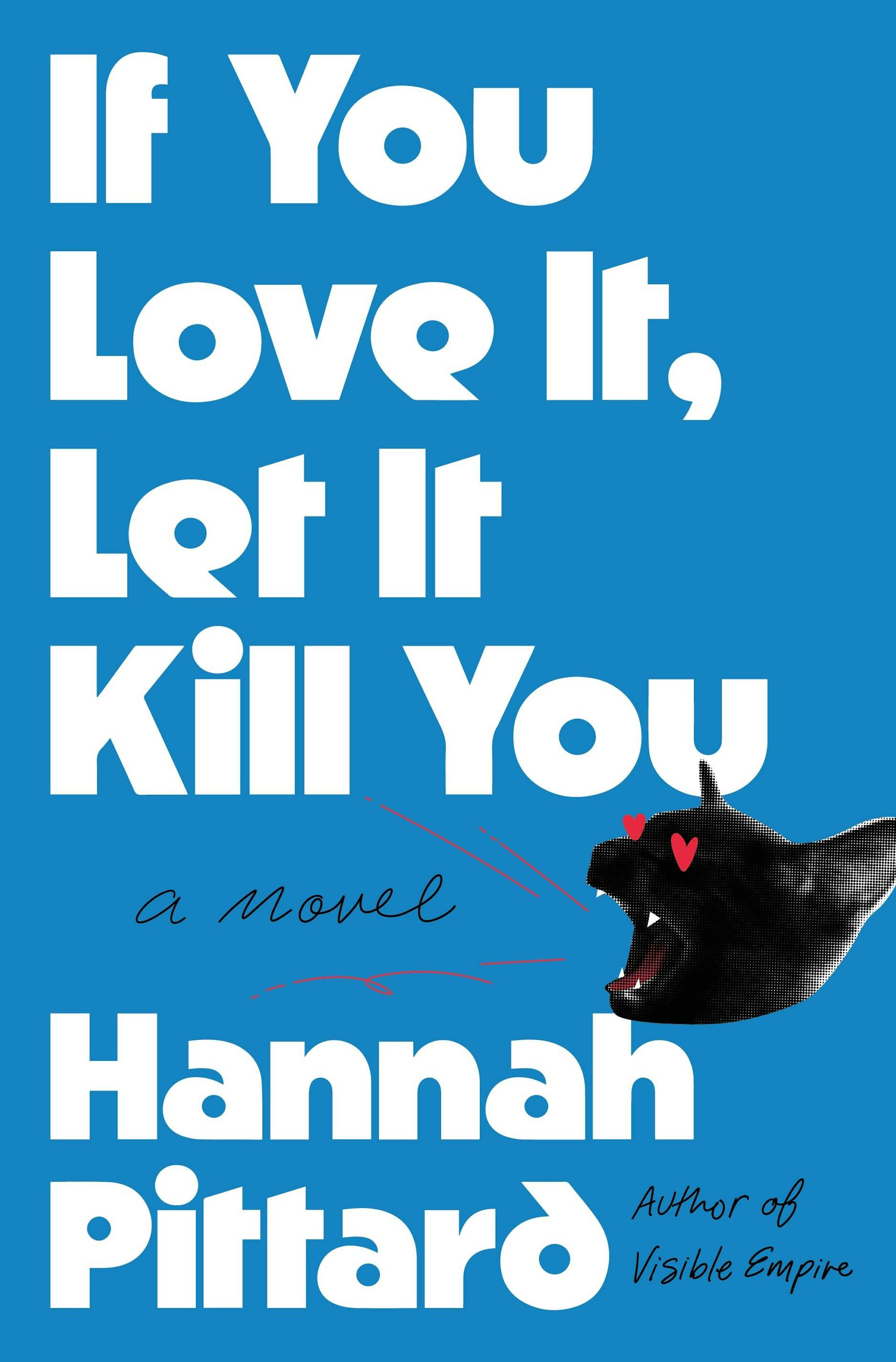 blue cover of If You Love It, Let It Kill You features an illustration of a screaming cat, with cartoon hearts for eyes