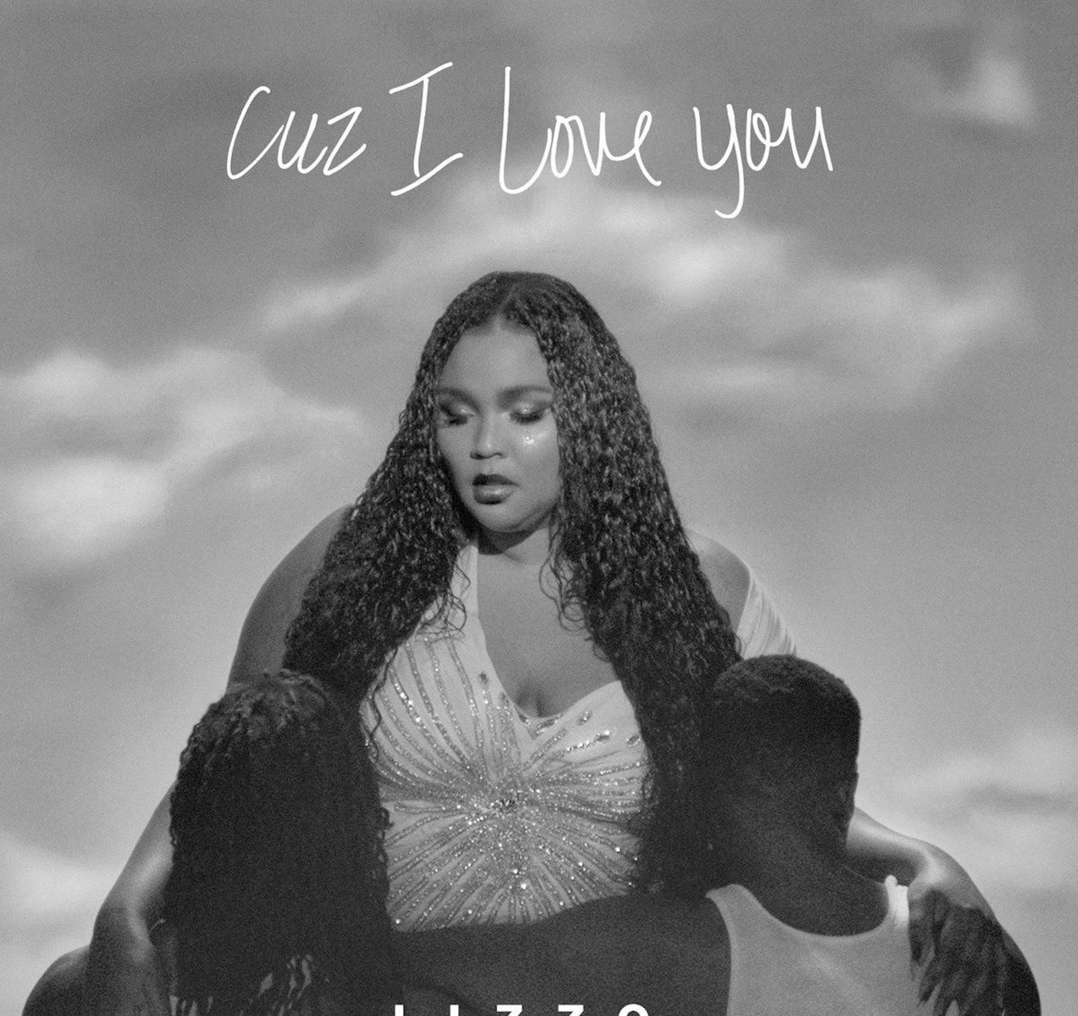 "Cuz I Love You" by Lizzo
