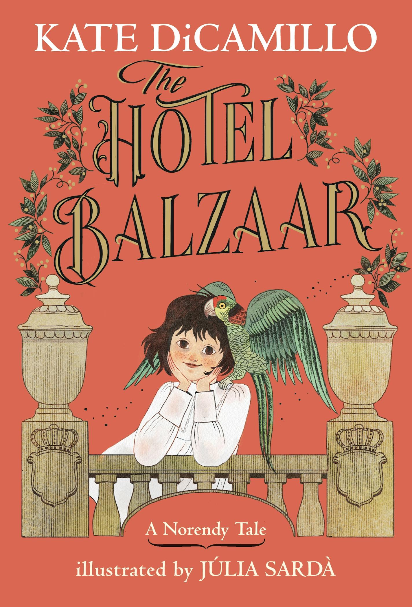 cover of The Hotel Balzaar is a drawing of a girl and a parrot, against an orange background