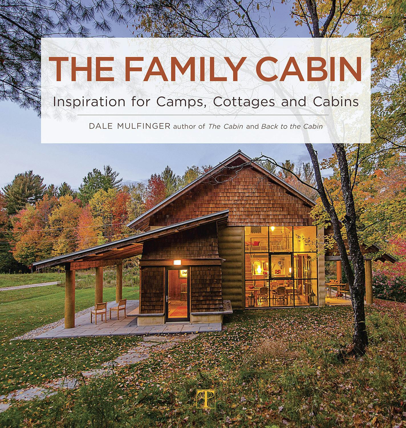 The Family Cabin
By Dale Mulfinger