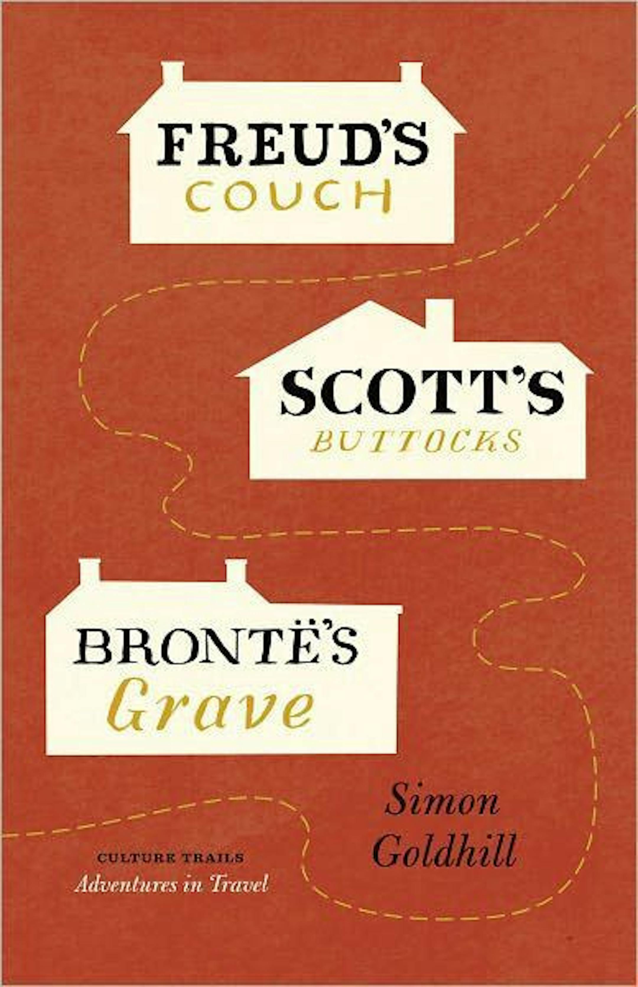"Freud's Couch, Scott's Buttocks, Bronte's Grave" by Simon Goldhill