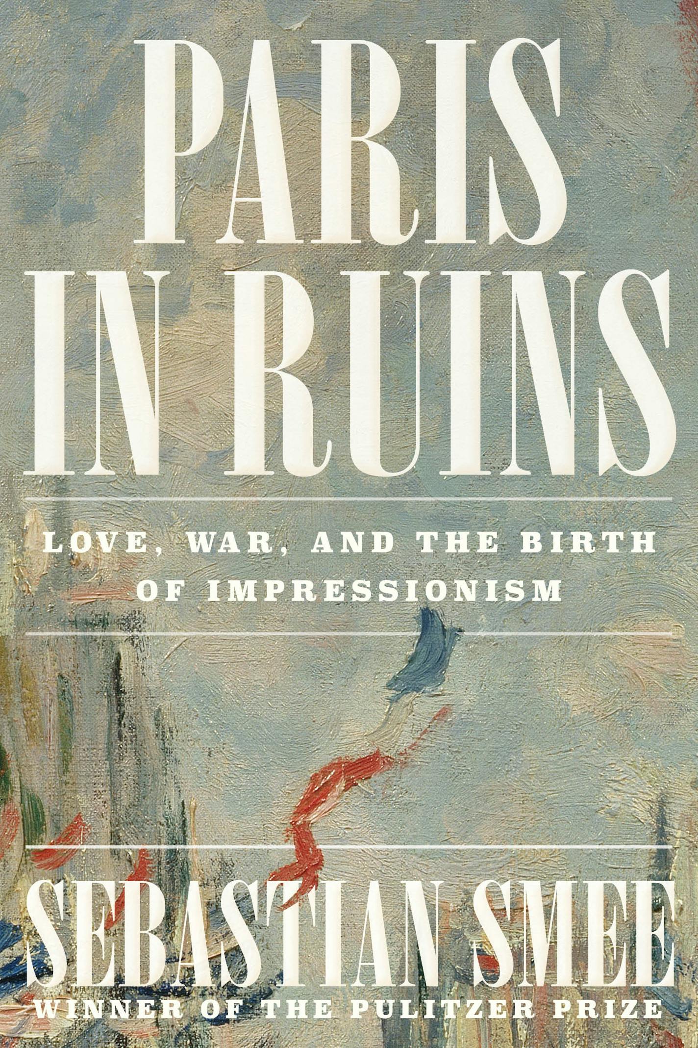 cover of Paris in Ruins is an Impressionist painting featuring the French flag