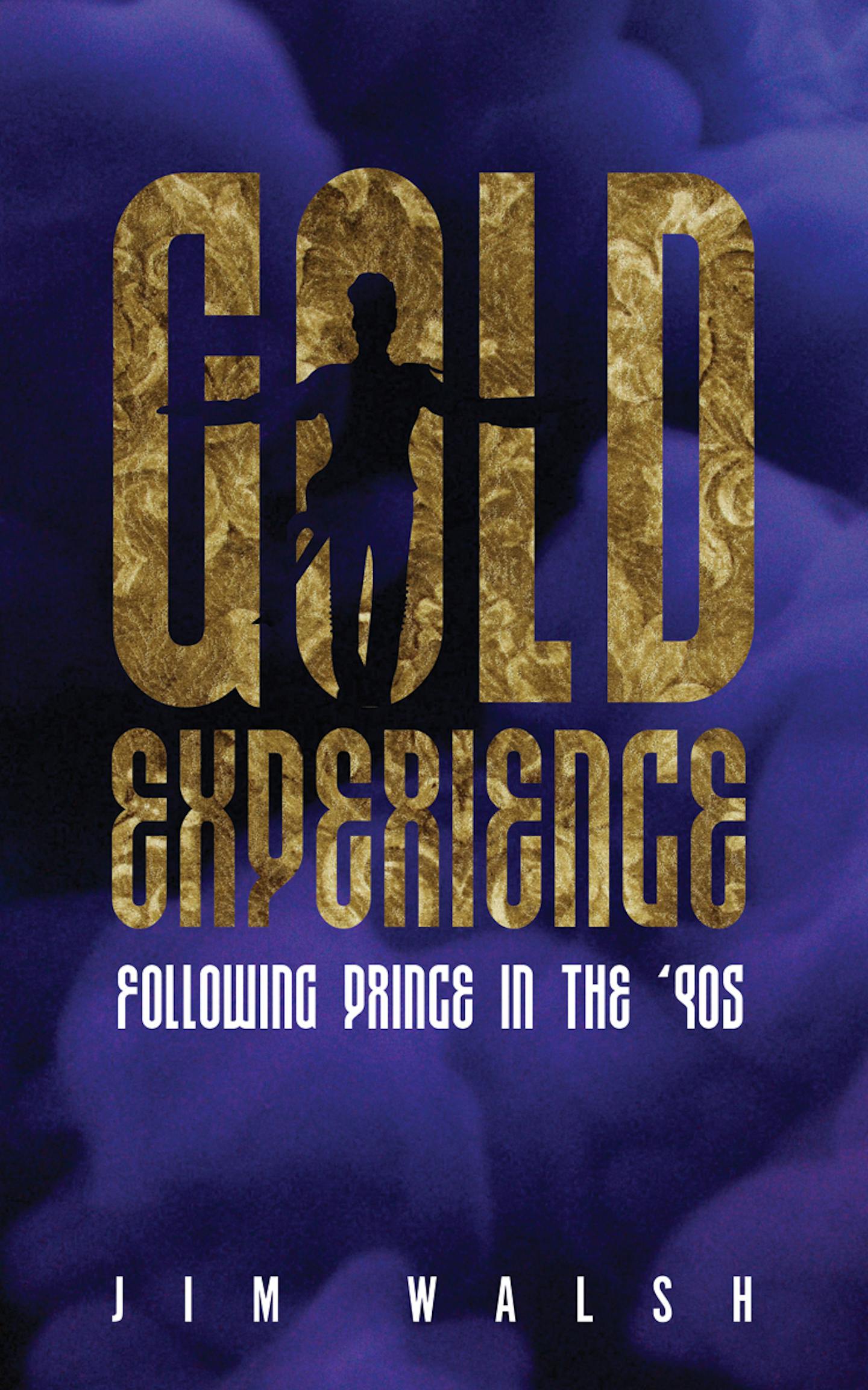 Gold Experience: Following Prince in the 90s, by Jim Walsh