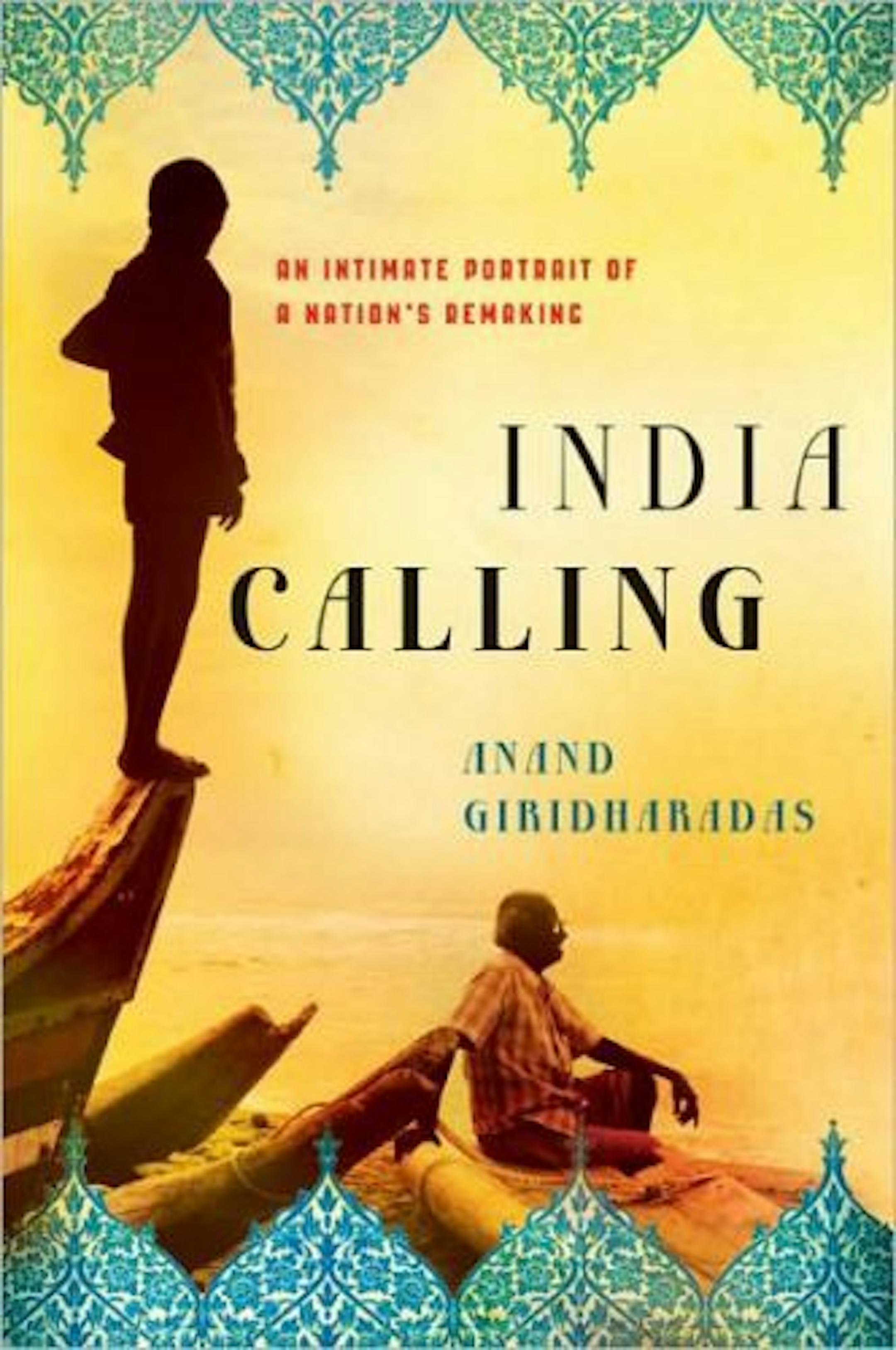 "India Calling" by Anand Giridharadas
