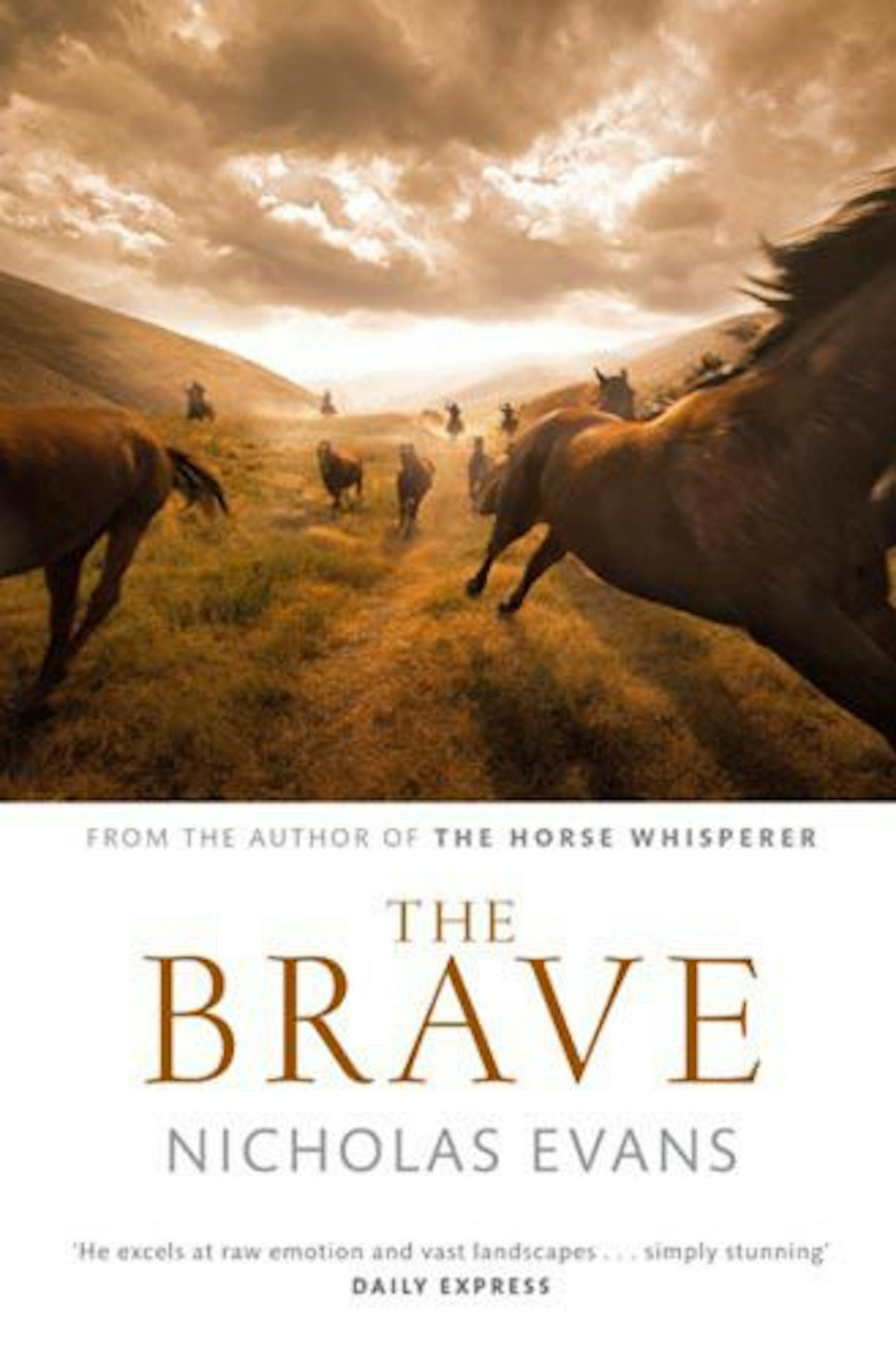 The Brave by Nicholas Evans