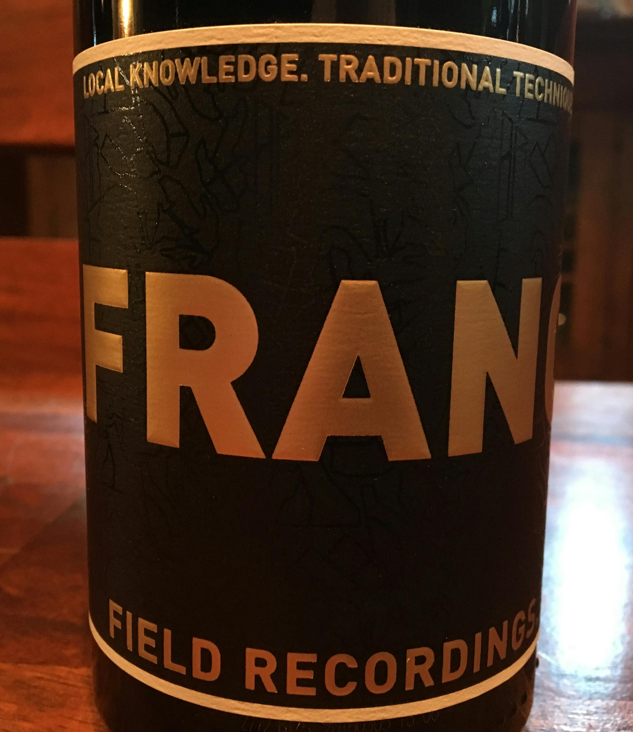 Field Recordings Franc Hidden Vineyard Franc 2016