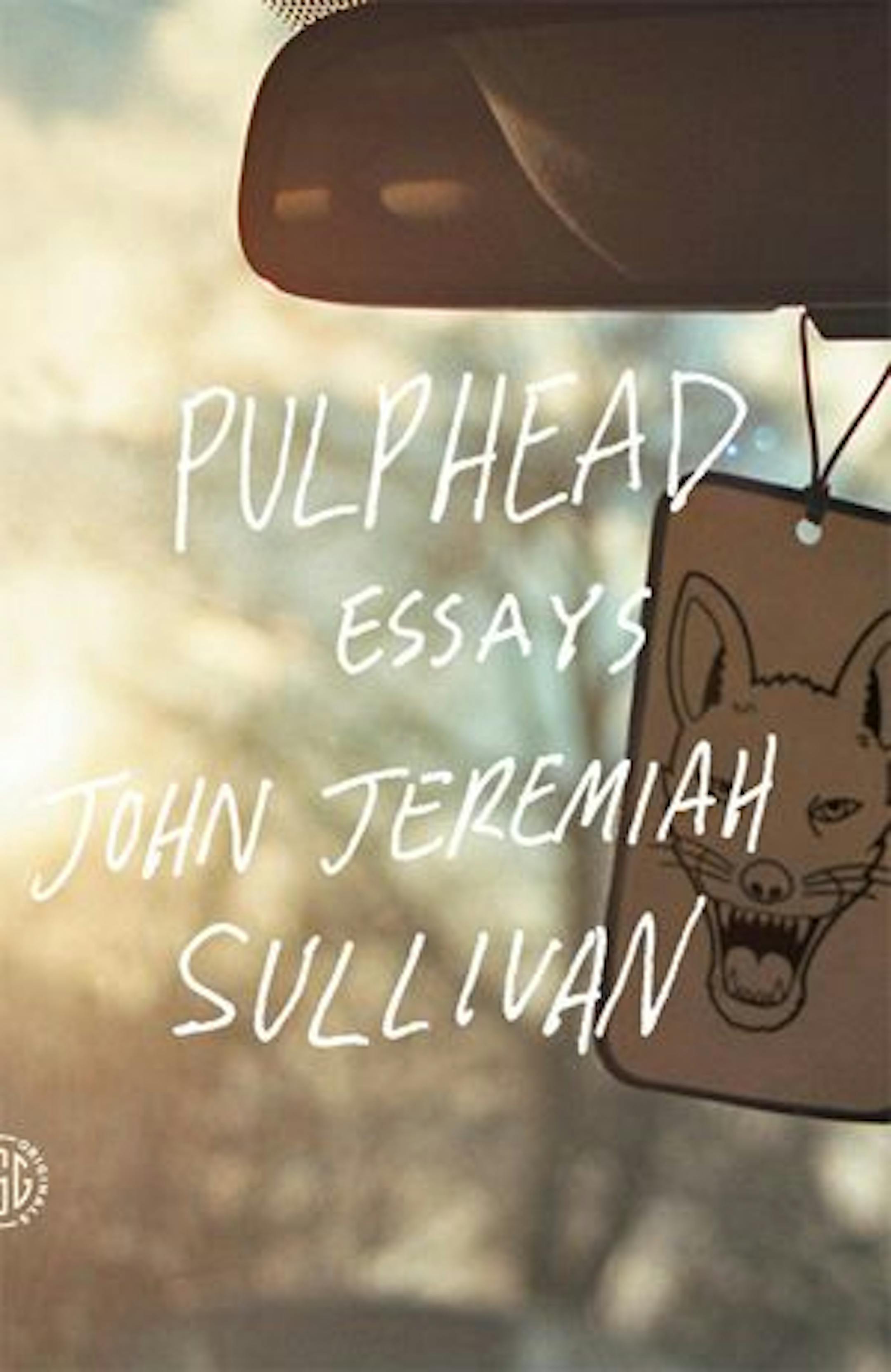 PULPHEADBy John Jeremiah Sullivan
