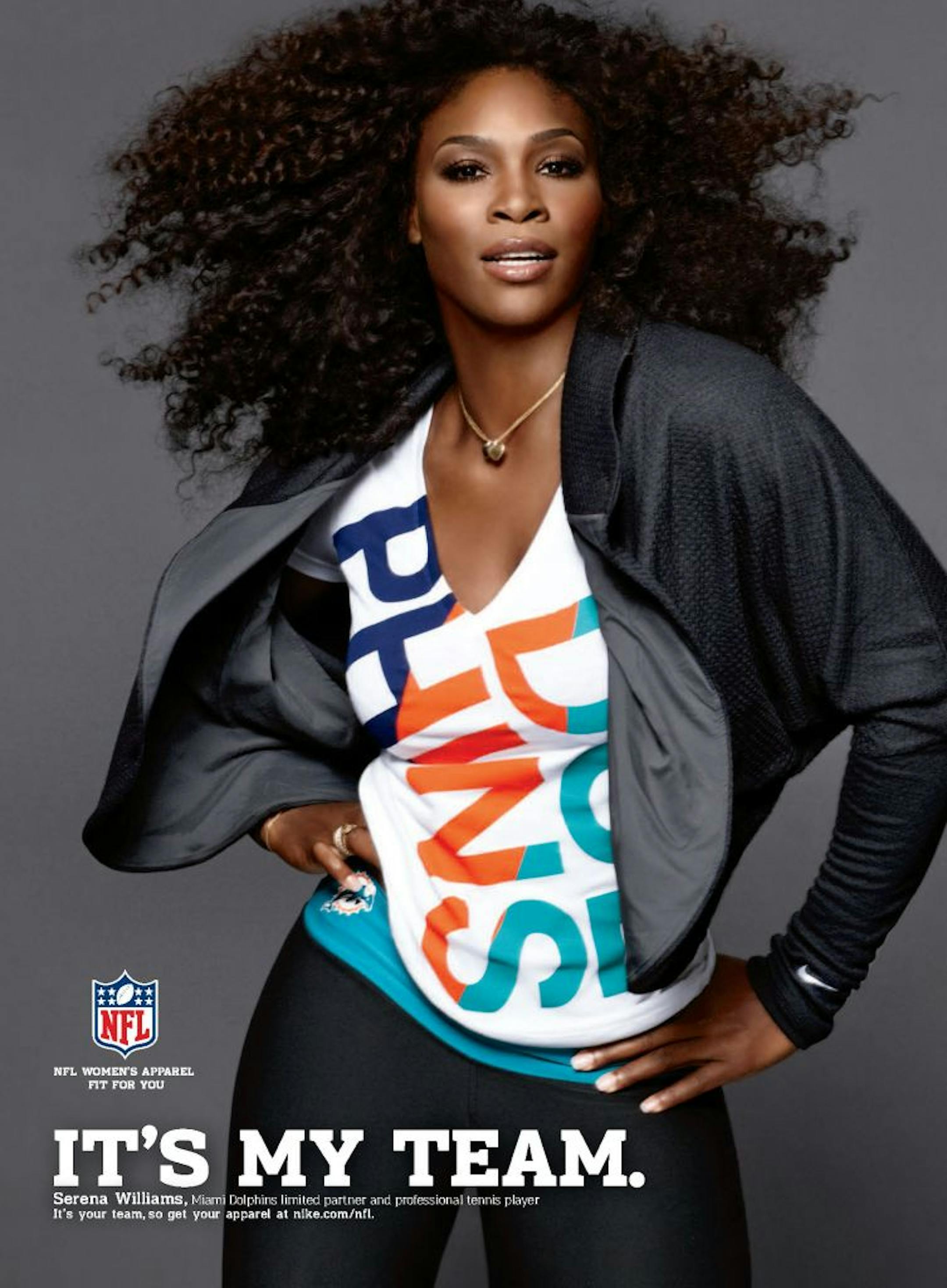 This advertising image released by the NFL shows Serena Williams wearing a Miami Dolphins jersey. Williams, Melania Trump, wife of Donald Trump and former Secretary of State Condoleezza Rice are among the NFL fans who'll be appearing in ads promoting team-themed apparel and gear next week in a campaign called "It's My Team." Williams, who is not only a fan but also a limited partner in the Miami Dolphins, wears her team colors in a graphic T-shirt paired with a dressy little black jacket. The im