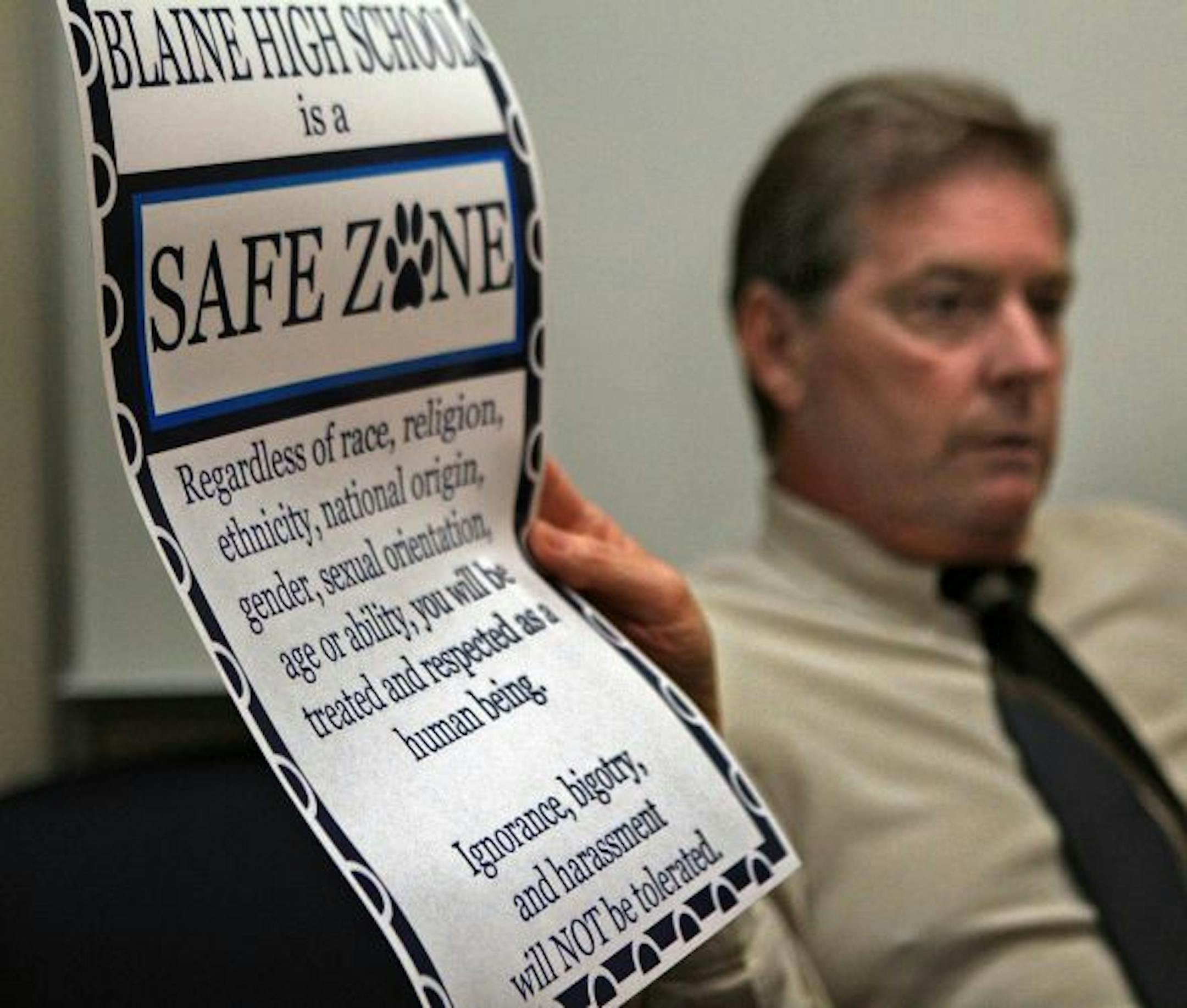 Blain High School principal Robert Anderson explained that posters are posted around the building, advising students: "Ignorance, bigotry and harassment will not be tolerated."