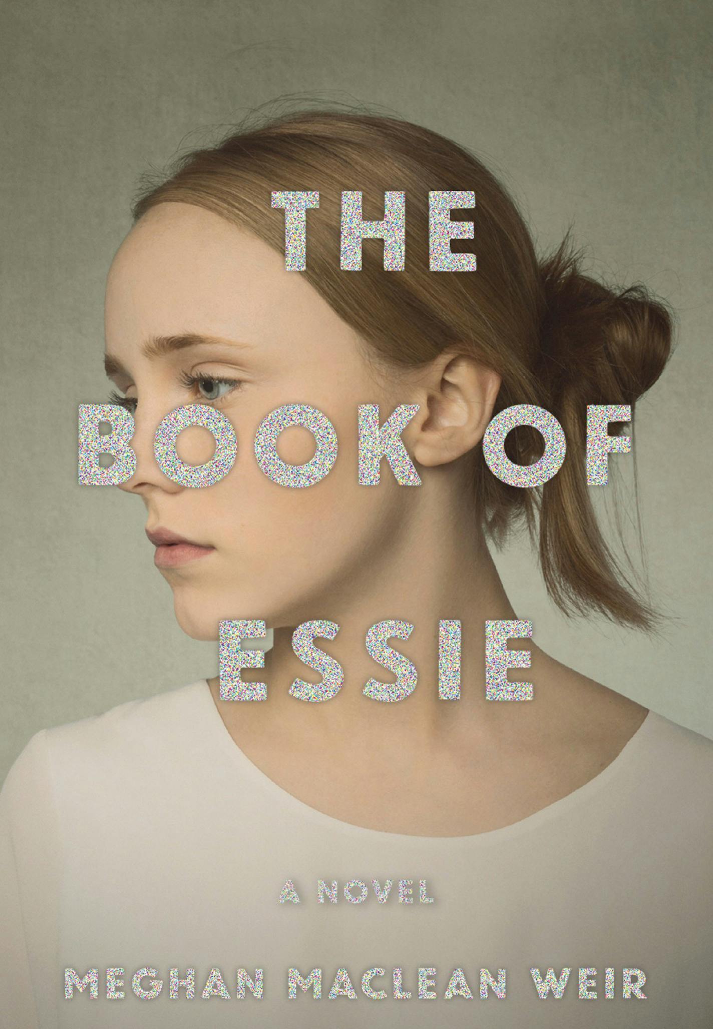 "The Book of Essie" by Meghan Maclean Weir