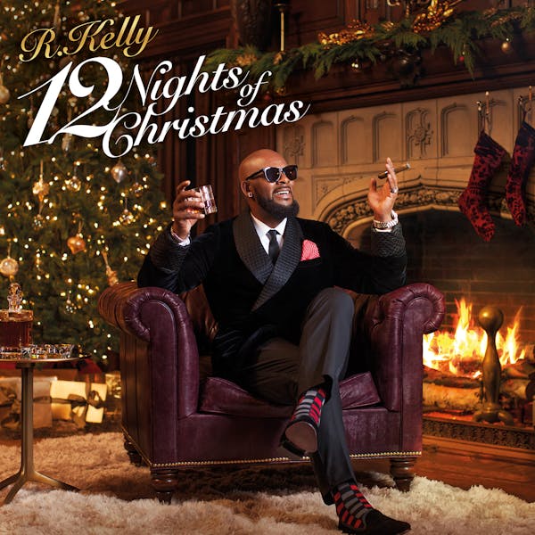 R. Kelly’s “12 Nights of Christmas.”