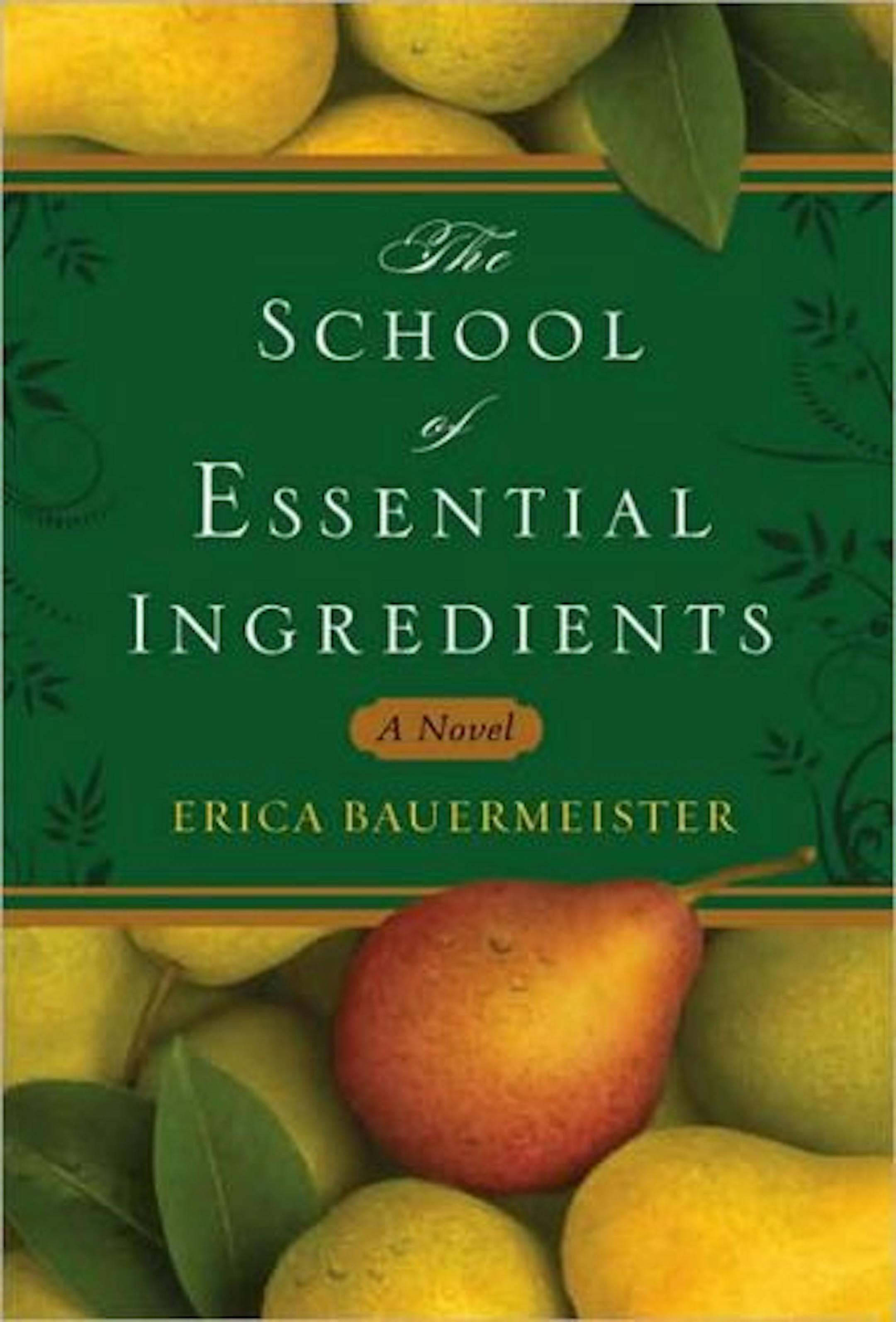 The School of Essential Ingredients by Erica Bauermeister