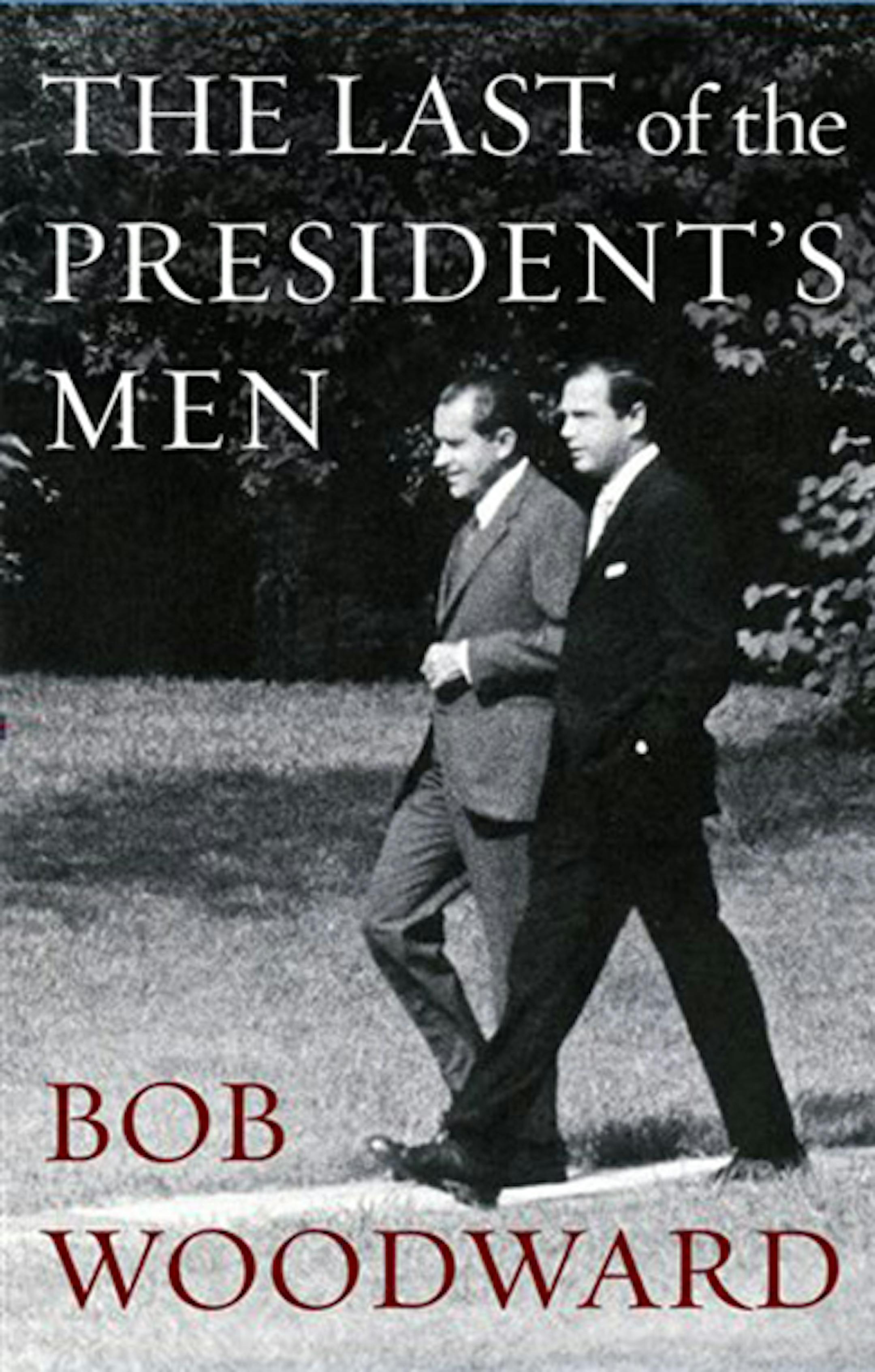 This photo provided by Simon & Schuster shows the cover of the book "The Last of the President's Men" by author Bob Woodward. (Simon & Schuster via AP) ORG XMIT: NYET321