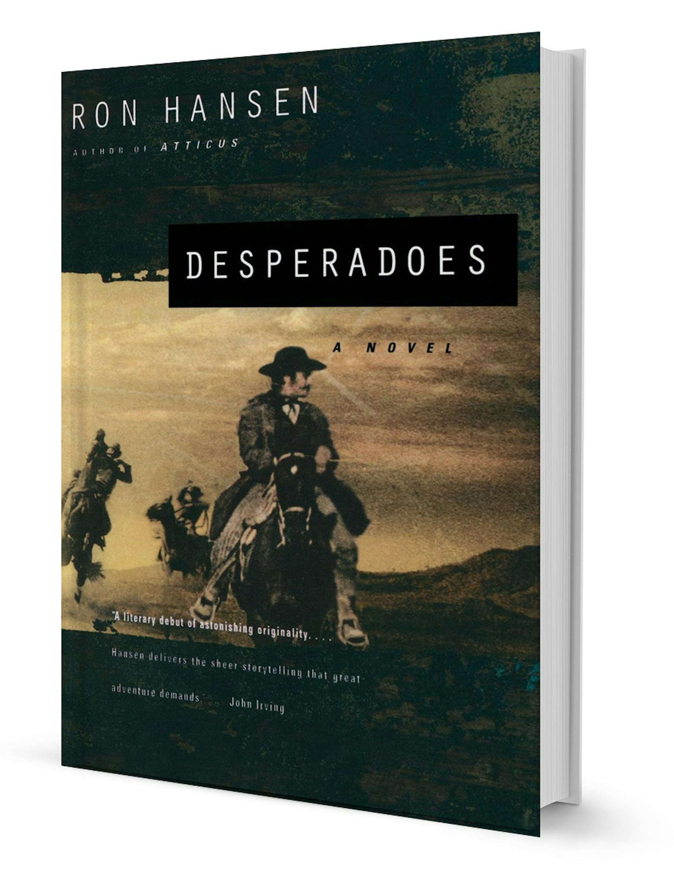 "Desperadoes" by Ron Hansen