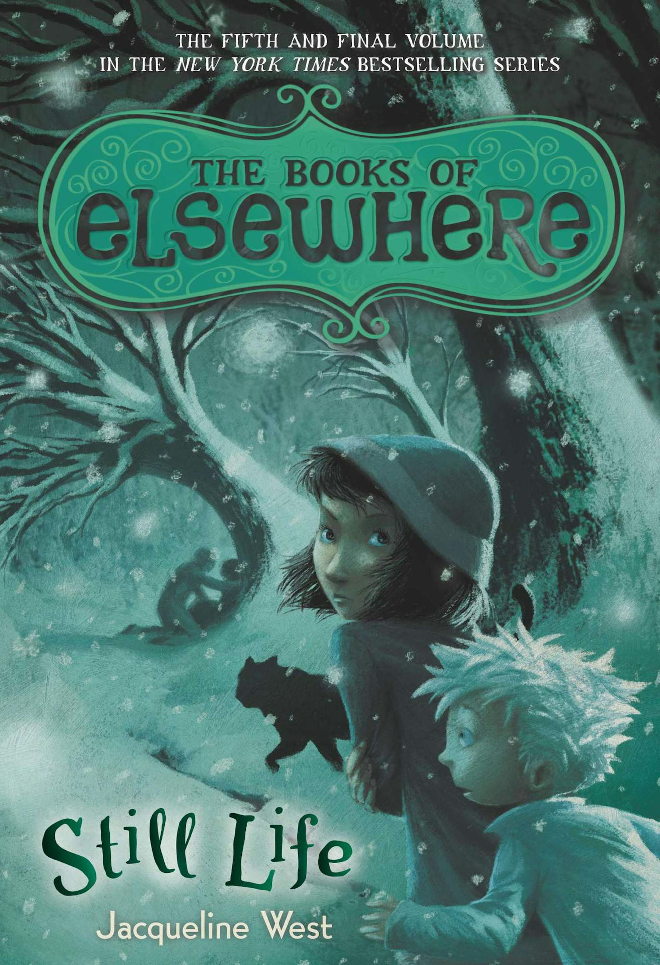 "Still Life: The Books of Elsewhere," by Jacqueline West