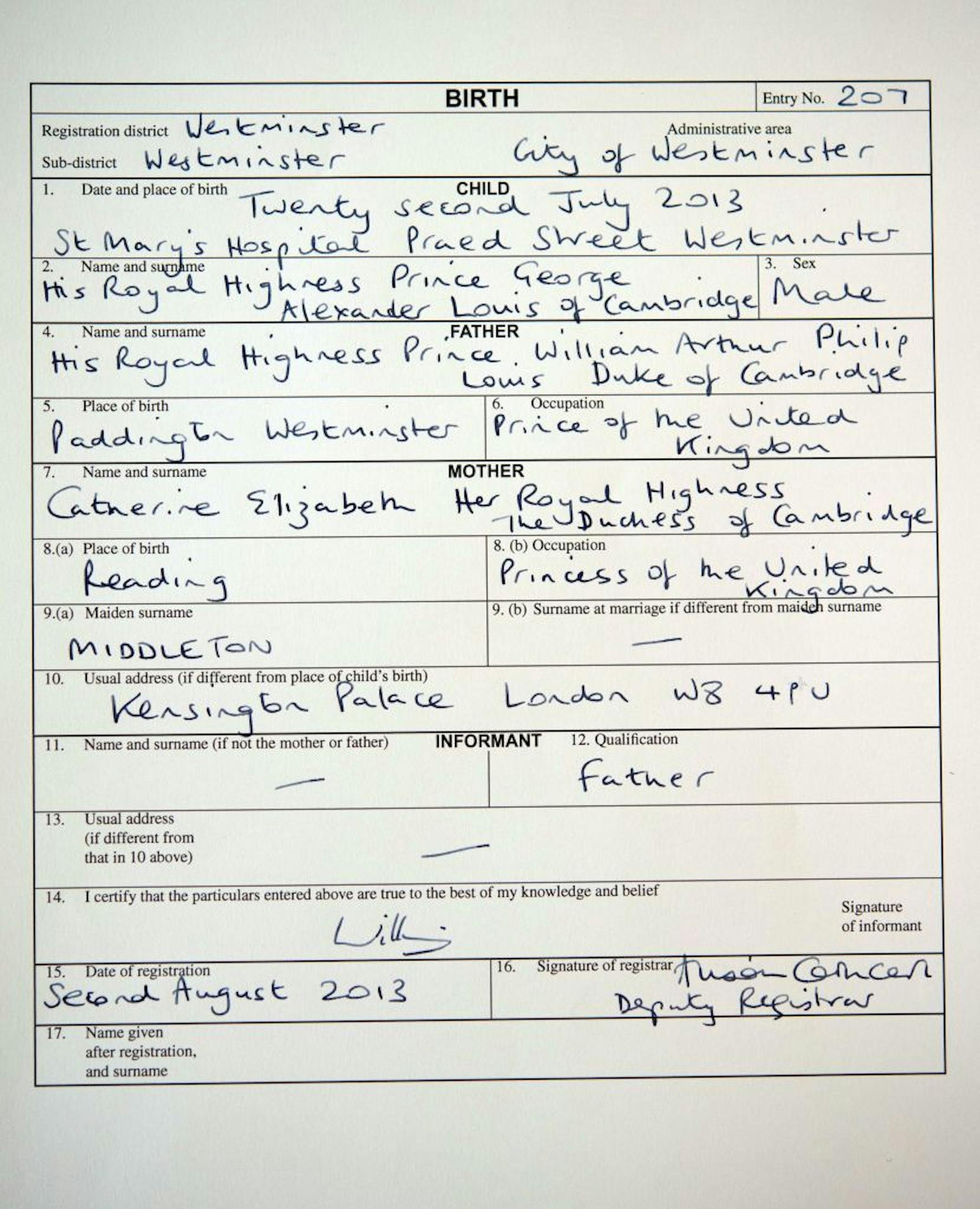 A copy of the birth register for Britain's Prince George of Cambridge, which was signed by his father, the Duke of Cambridge, at Kensington Palace in London on Friday Aug. 2, 2013. The register, which was witnessed by a Registrar from Westminster Register Office, gives the date and place of Prince George's birth and his full name as His Royal Highness Prince George Alexander Louis of Cambridge. (AP Photo / Stefan Rousseau/PA) UNITED KINGDOM OUT NO SALES NO ARCHIVE