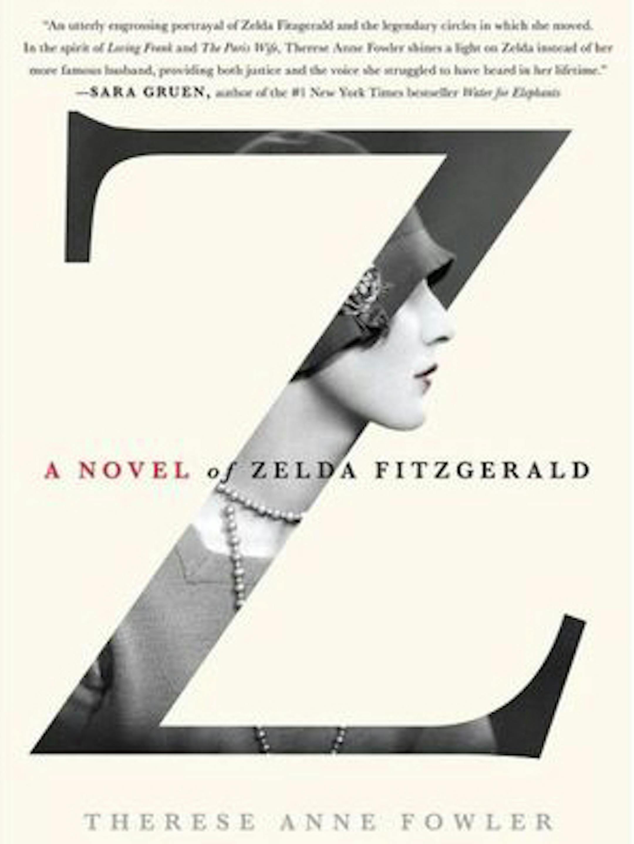 "A Novel of Zelda Fitzgerald" by Therese Anne Fowler.